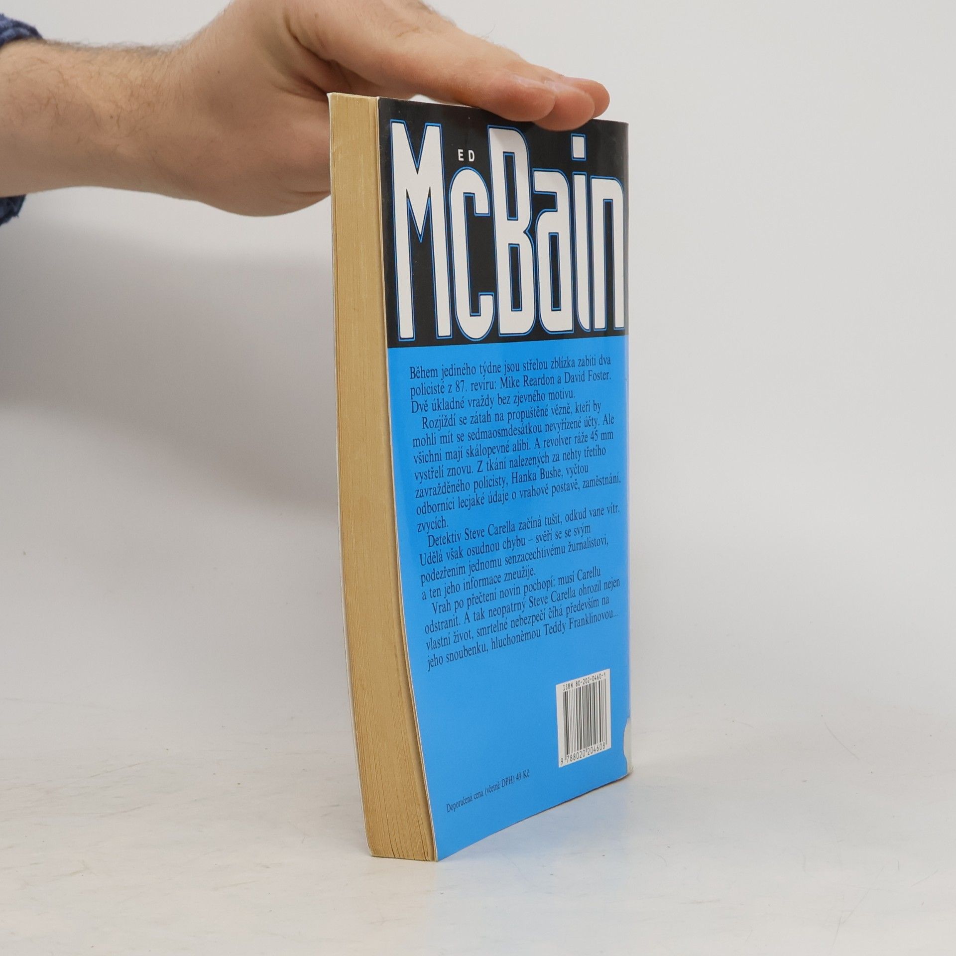 Ed McBain Nenávist : příběh z 87. policejního revíru