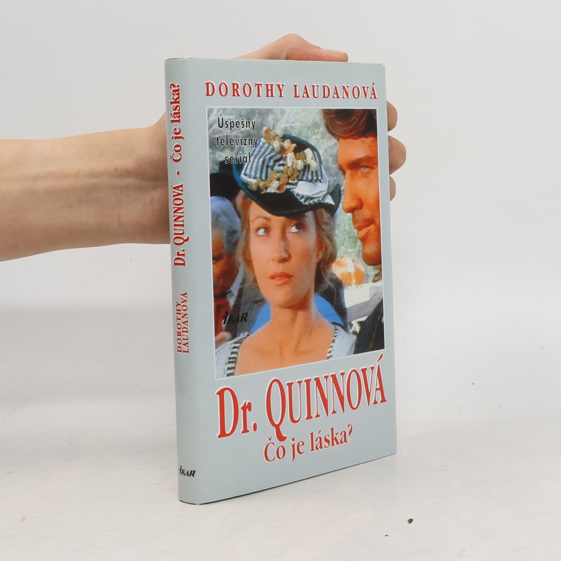 Dorothy Laudan Dr. Quinnová - Čo je láska?