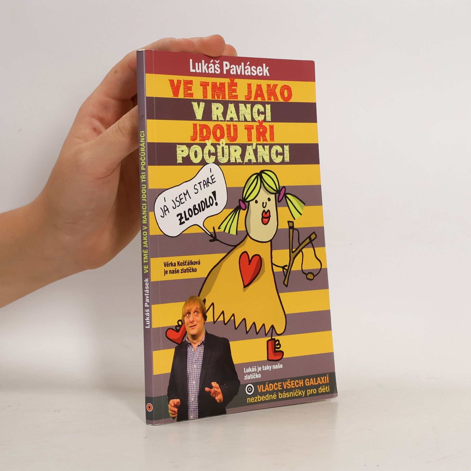 Lukáš Pavlásek Ve tmě jako v ranci jdou tři počůránci