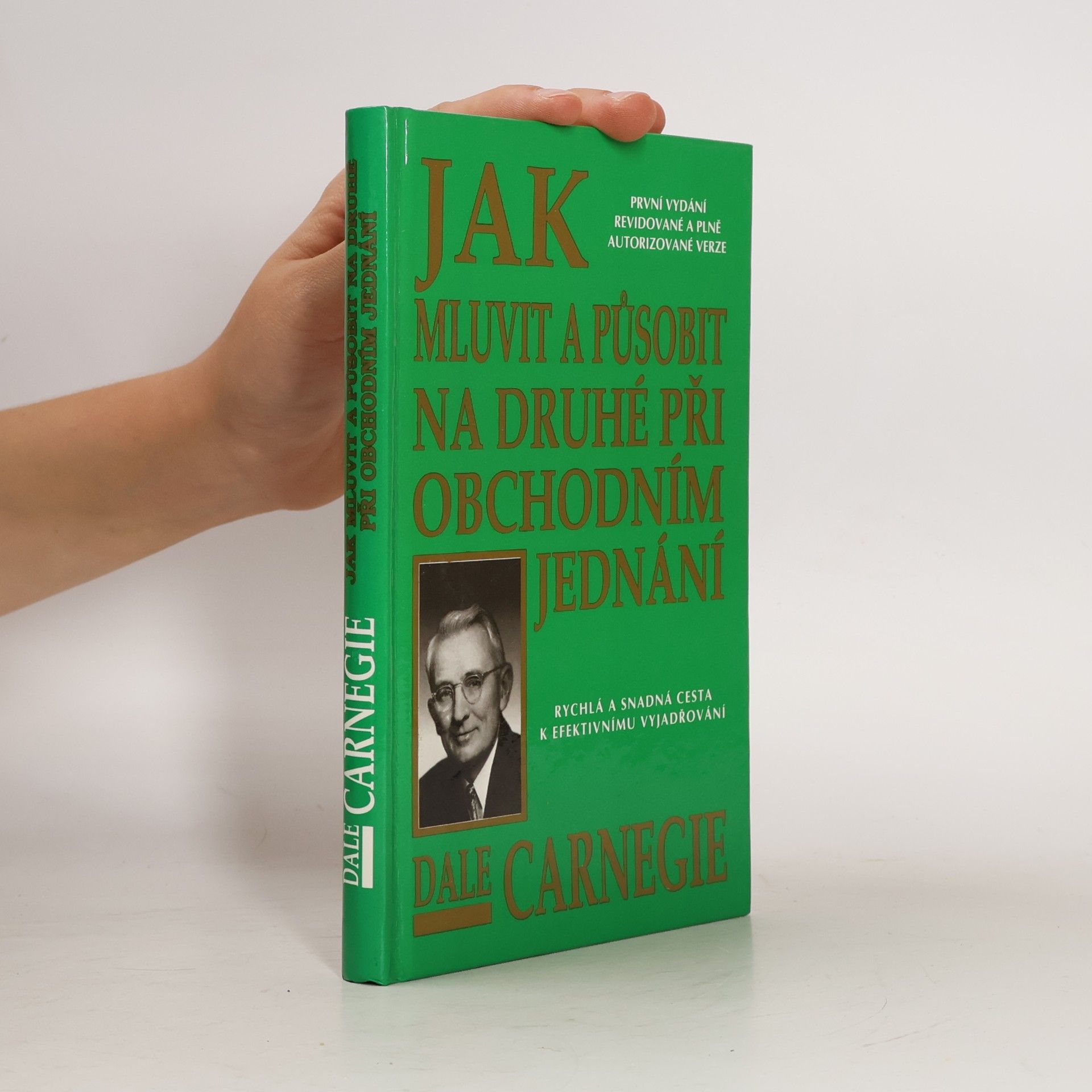 Dale Carnegie Jak mluvit a působit na druhé při obchodním jednání