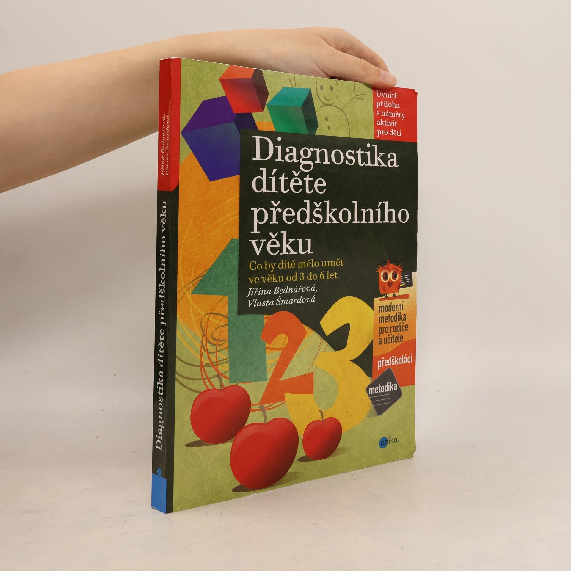 Vlasta Šmardová Diagnostika dítěte předškolního věku : co by dítě mělo umět ve věku od 3 do 6 let