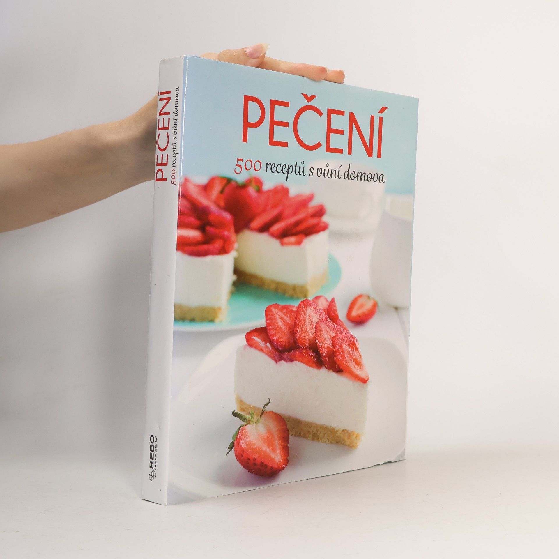 Petra Lukešová Pečení : 500 receptů s vůní domova