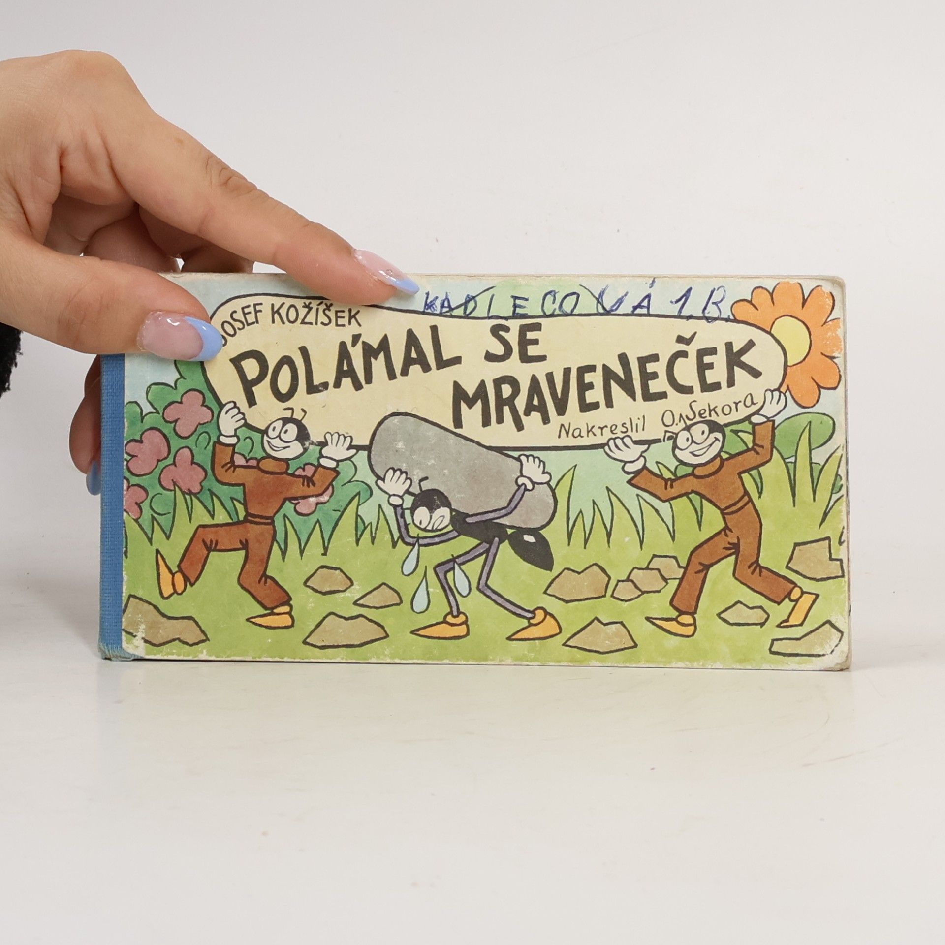 Josef Kožíšek Polámal se mraveneček