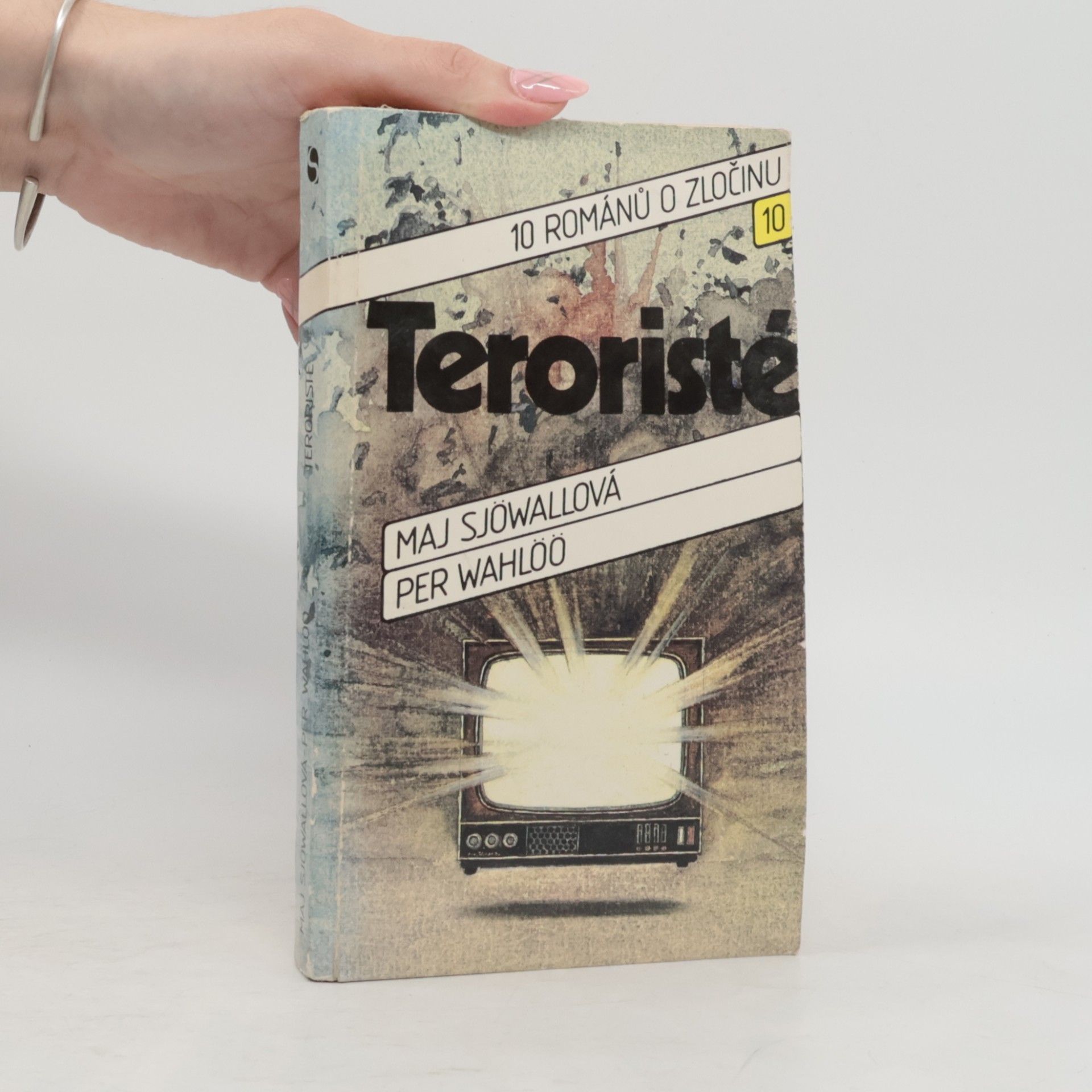 Maj Sjöwall Teroristé. 10 románů o zločinu