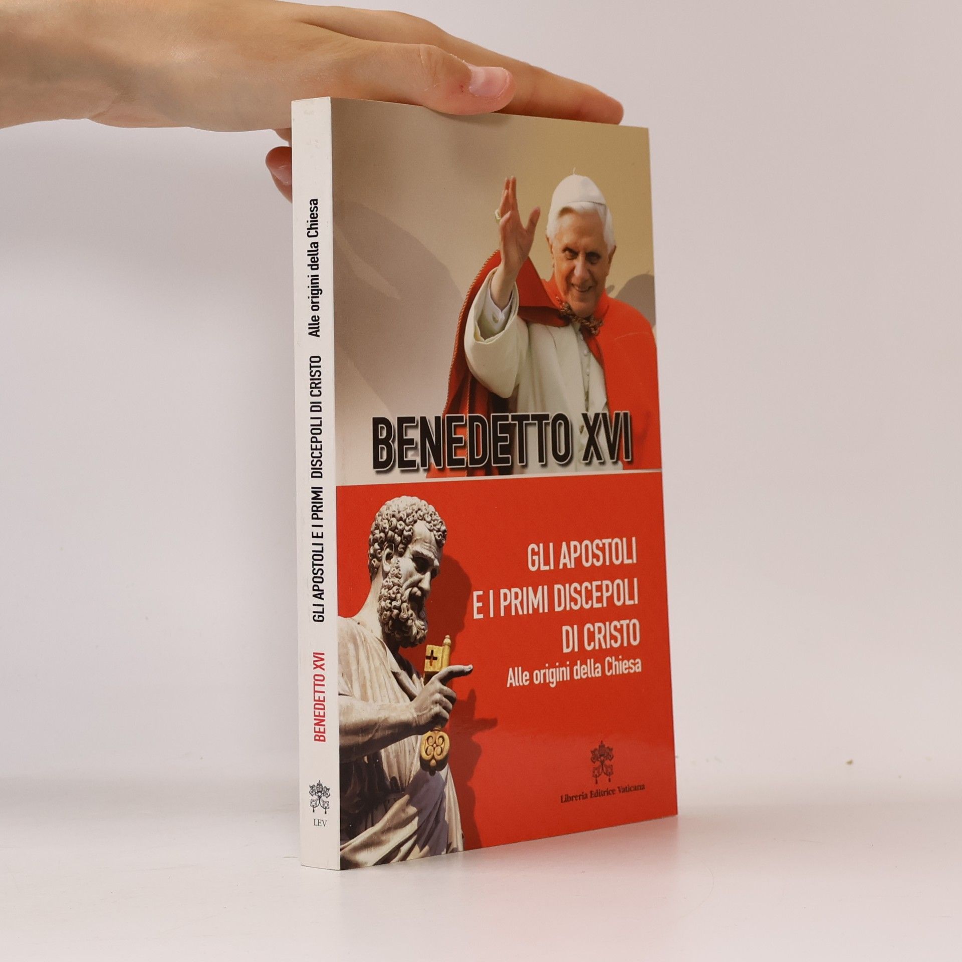 Pope Benedict, XVI Gli apostoli e i primi discepoli di Cristo
