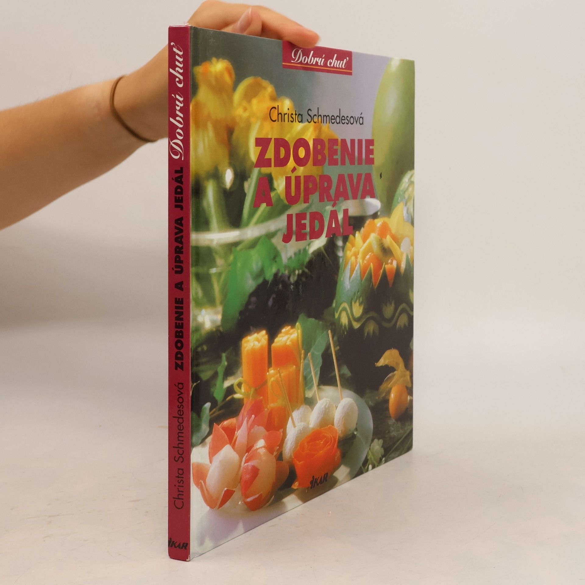 Christa Schmedes Zdobenie a úprava jedál