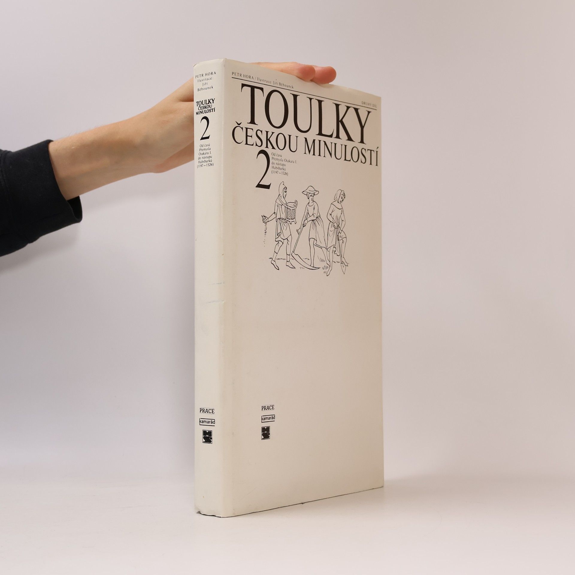 Petr Hora Hořejš Toulky českou minulostí 2