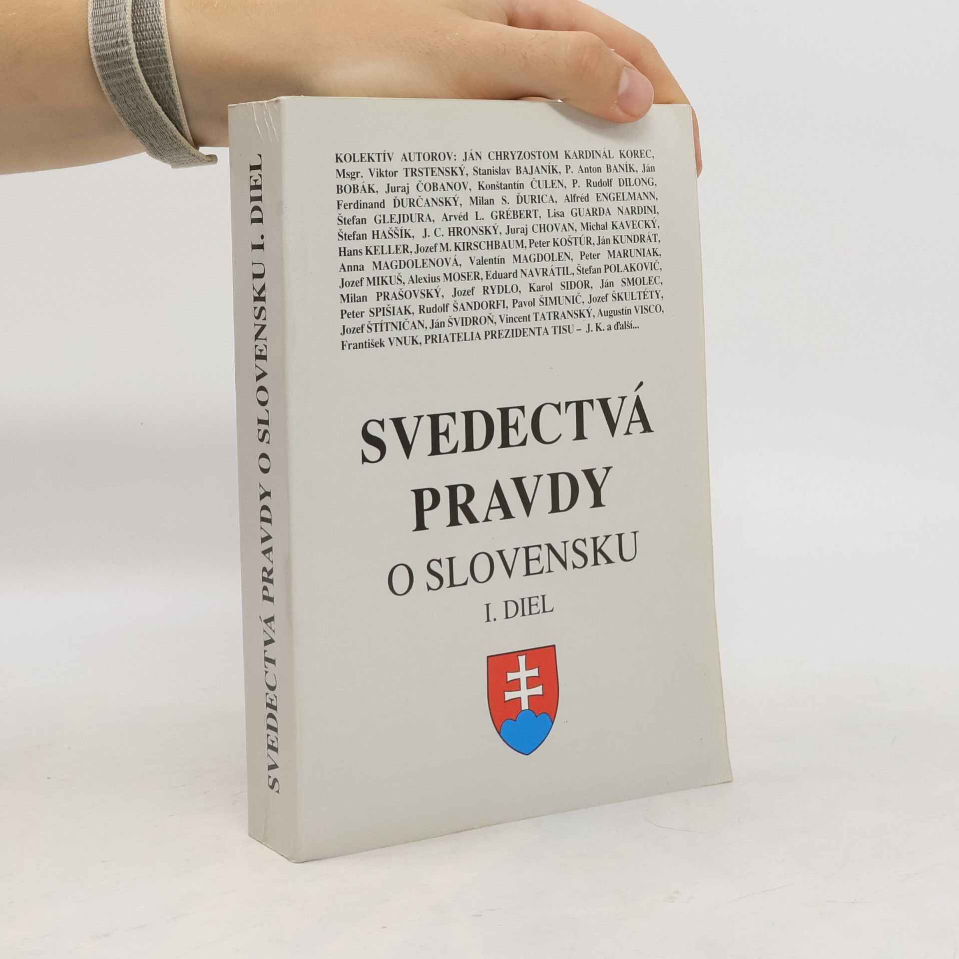 Autorenkollektiv Svedectvá pravdy o Slovensku I.diel