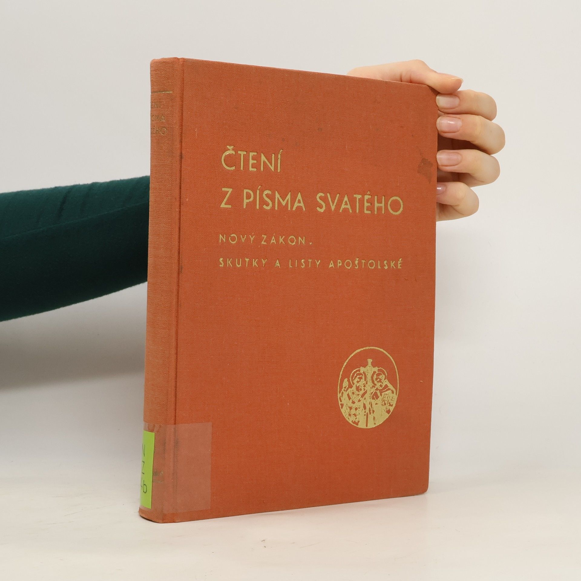 Augustin Navrátil Čtení z Písma svatého. Nový zákon. Skutky a listy apoštolské