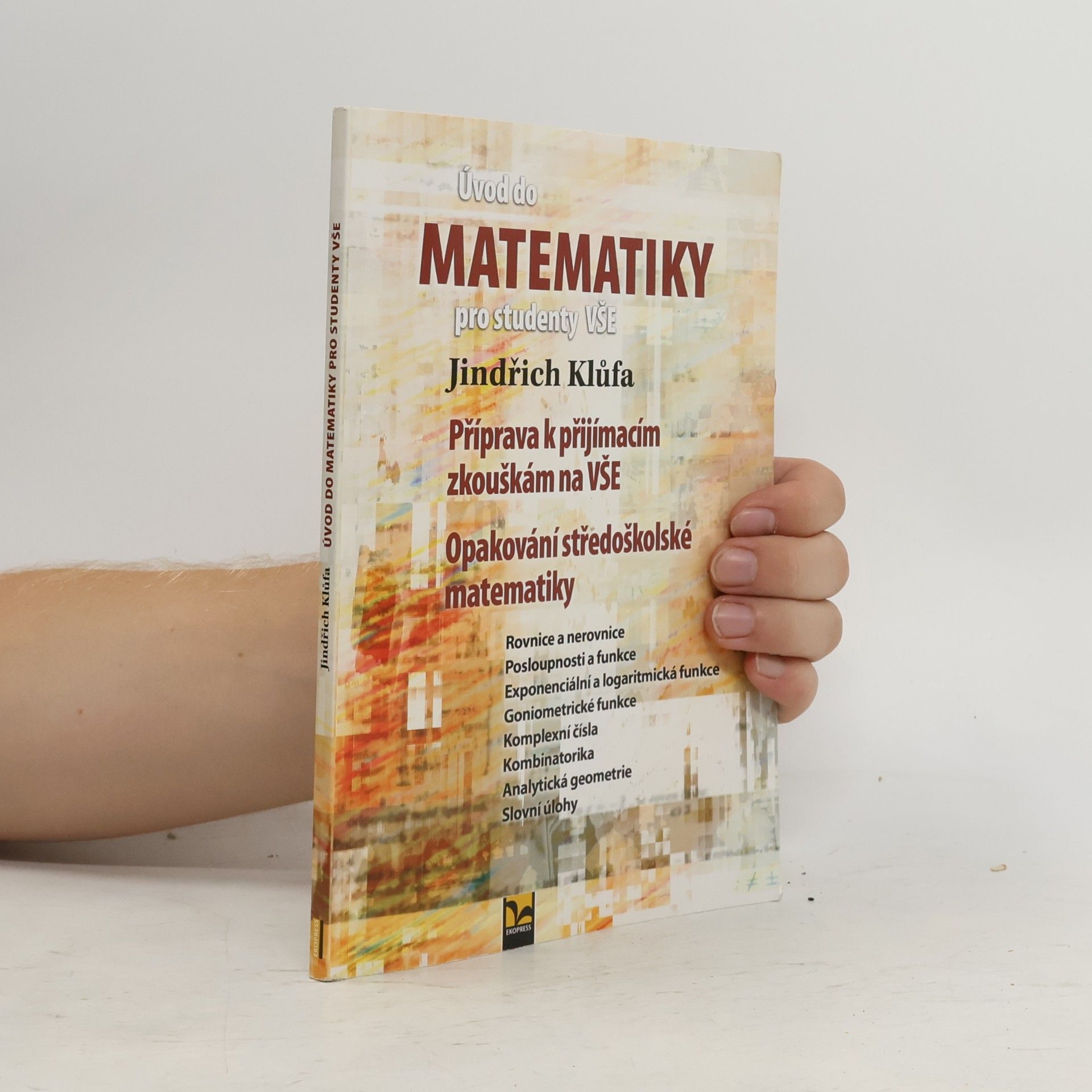 Jindřich Klůfa Úvod do matematiky pro studenty VŠE