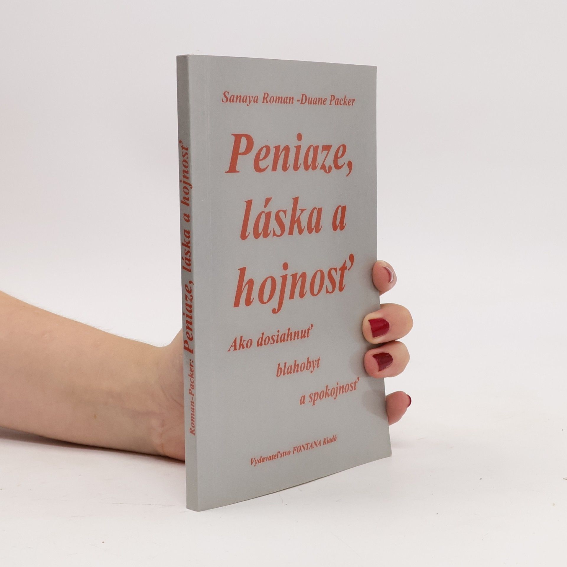 Duane Packer Peniaze, láska a hojnosť