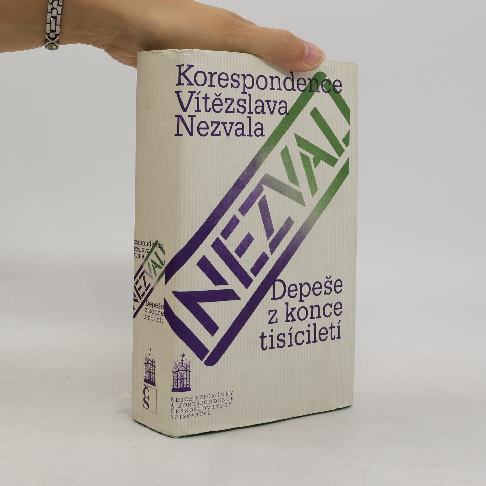 Various authors Depeše z konce tisíciletí. Korespondence Vítězslava Nezvala
