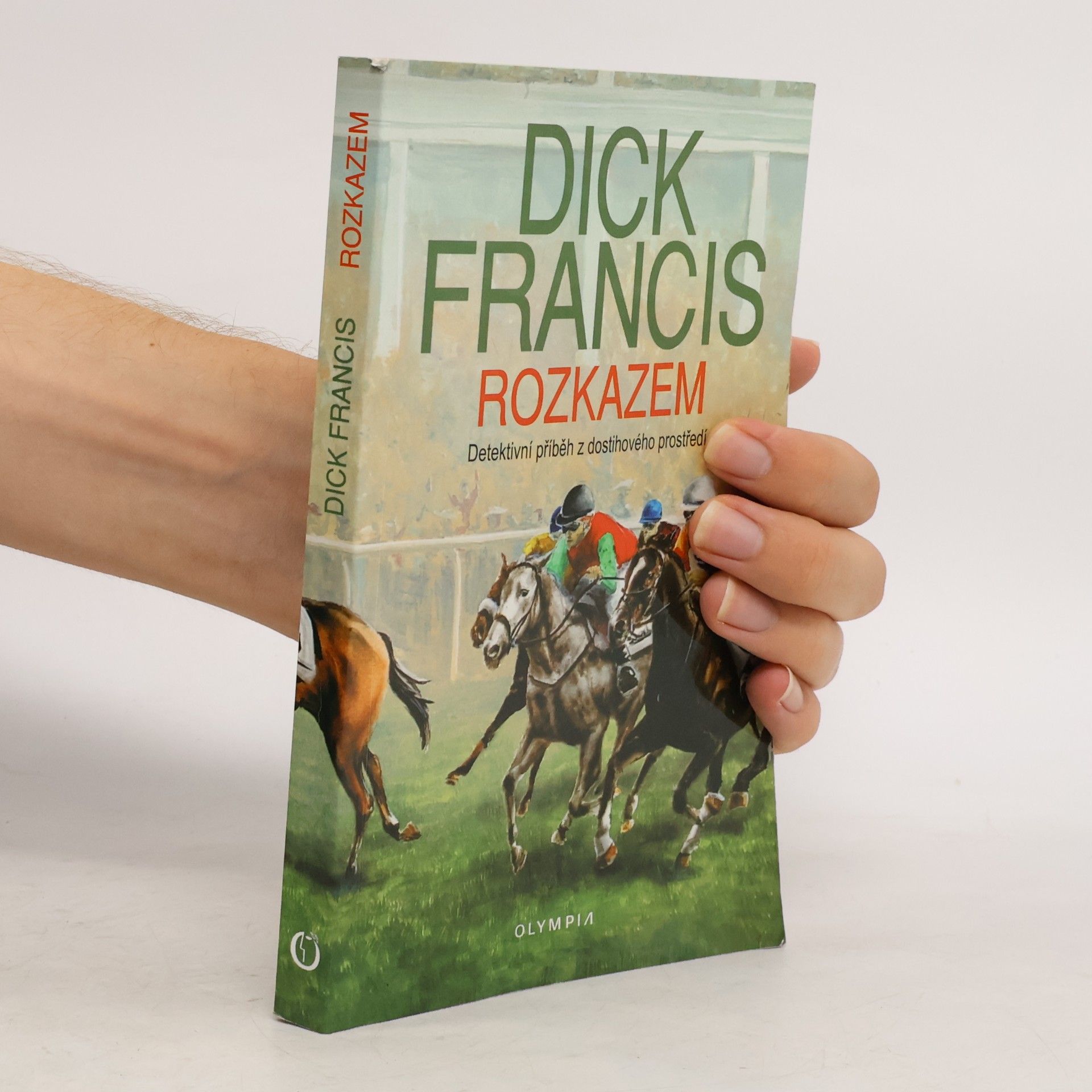 Dick Francis Rozkazem
