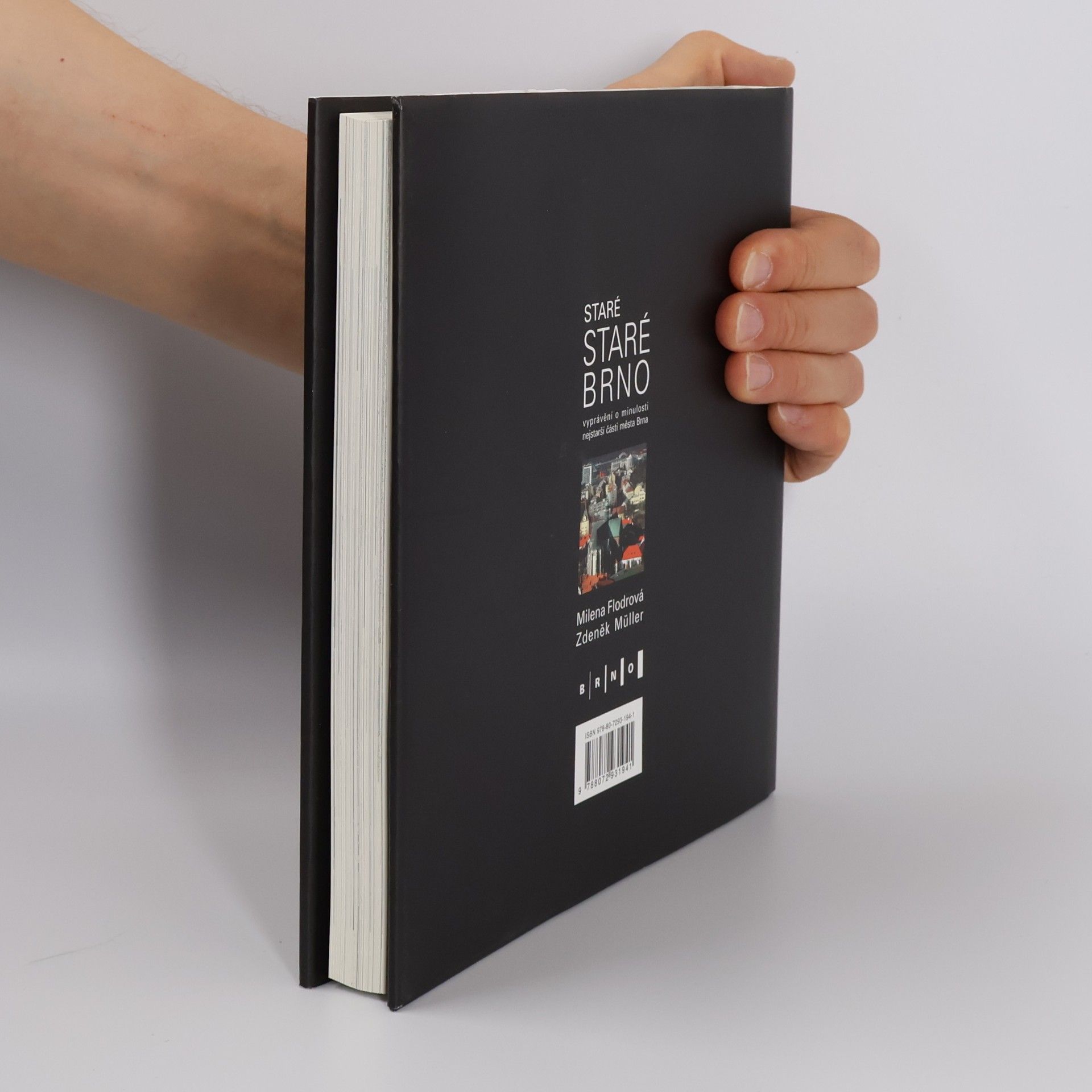Milena Flodrová Staré Staré Brno - pohled historika a architekta na vývoj nejstarší části města Brna