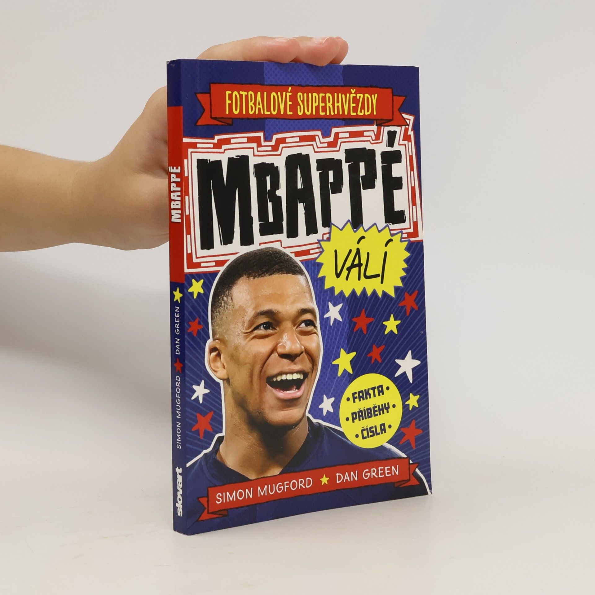 Zuzana Bičíková Fotbalové superhvězdy. Mbappé válí