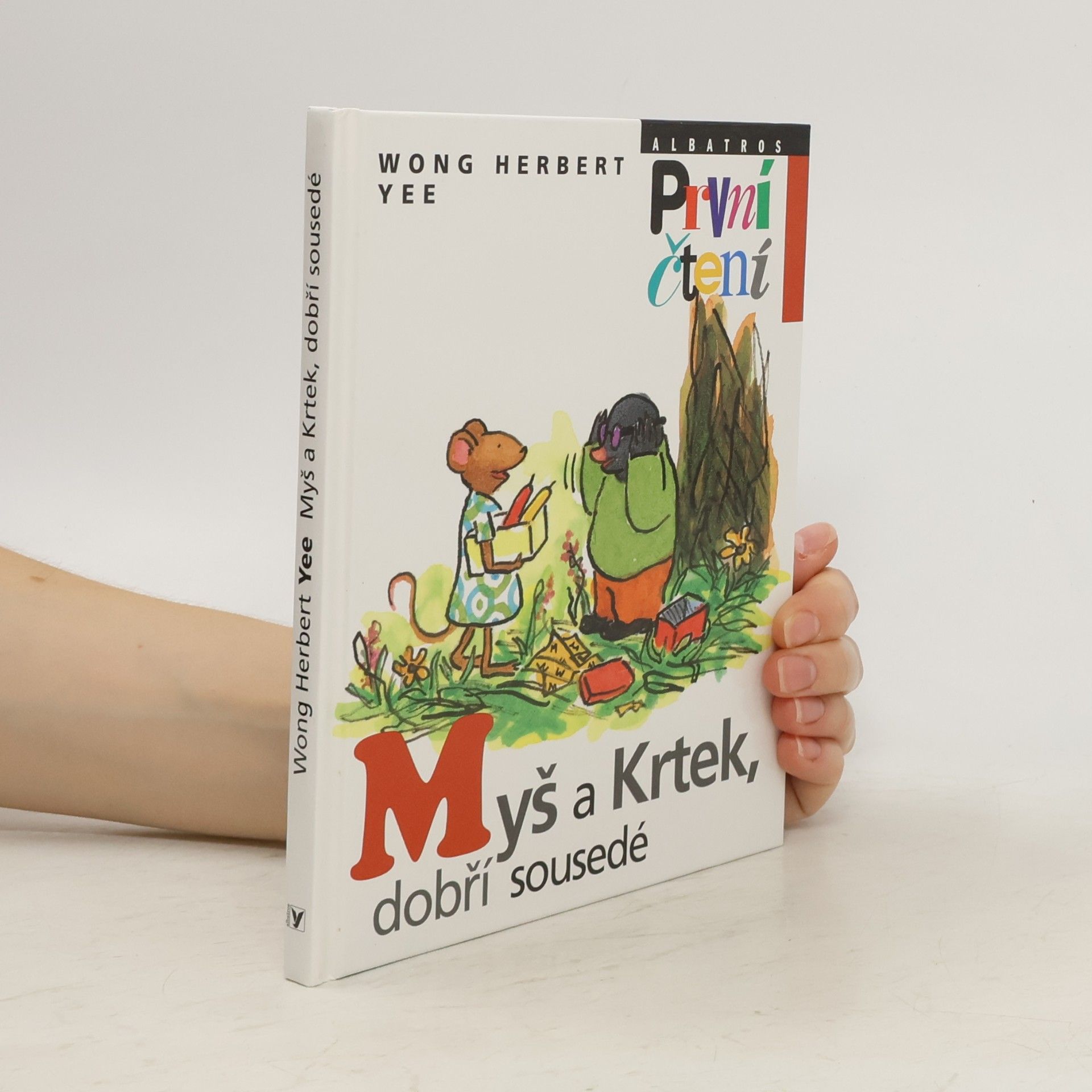 Wong Herbert Yee Myš a Krtek, dobří sousedé