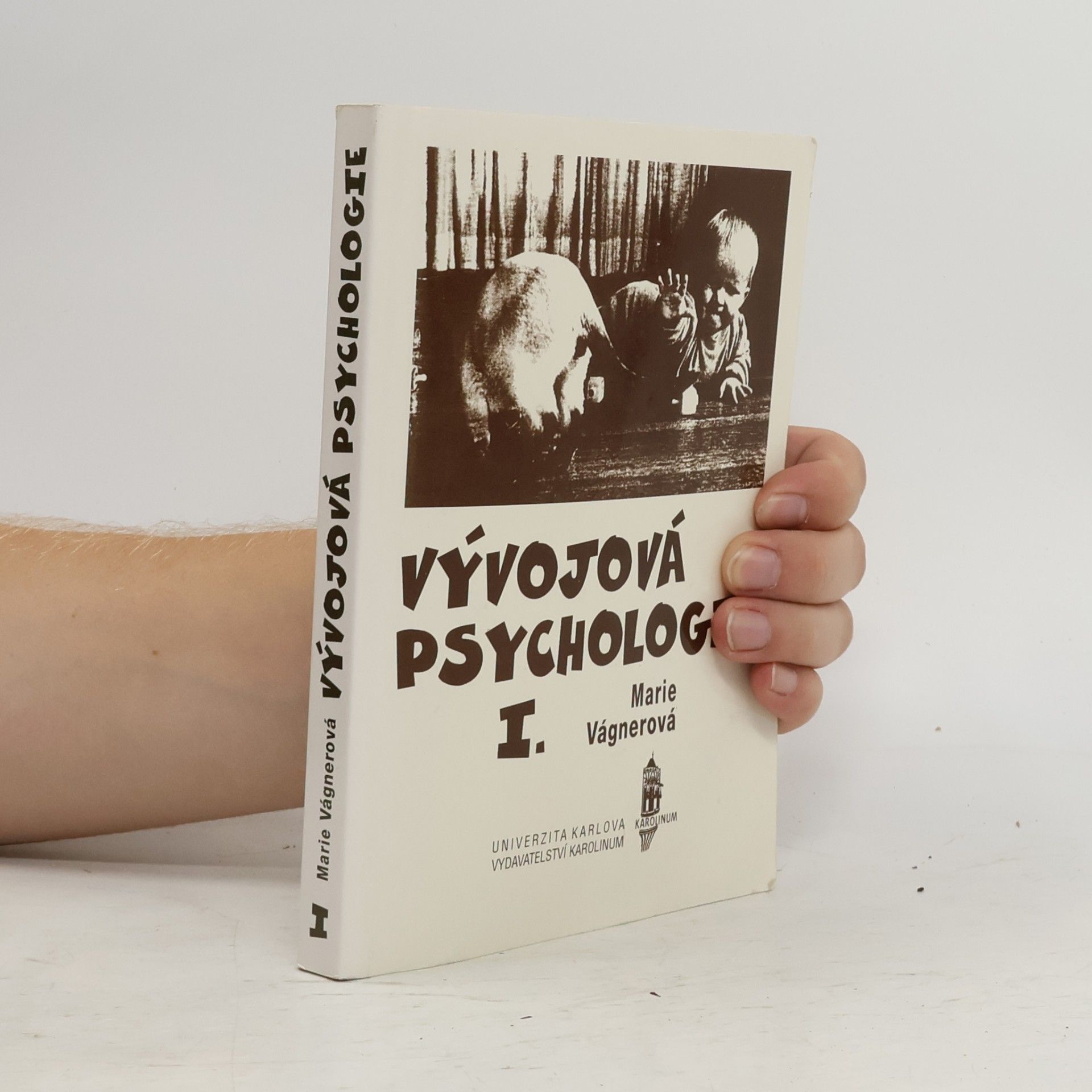 Marie Vágnerová Vývojová psychologie I. díl