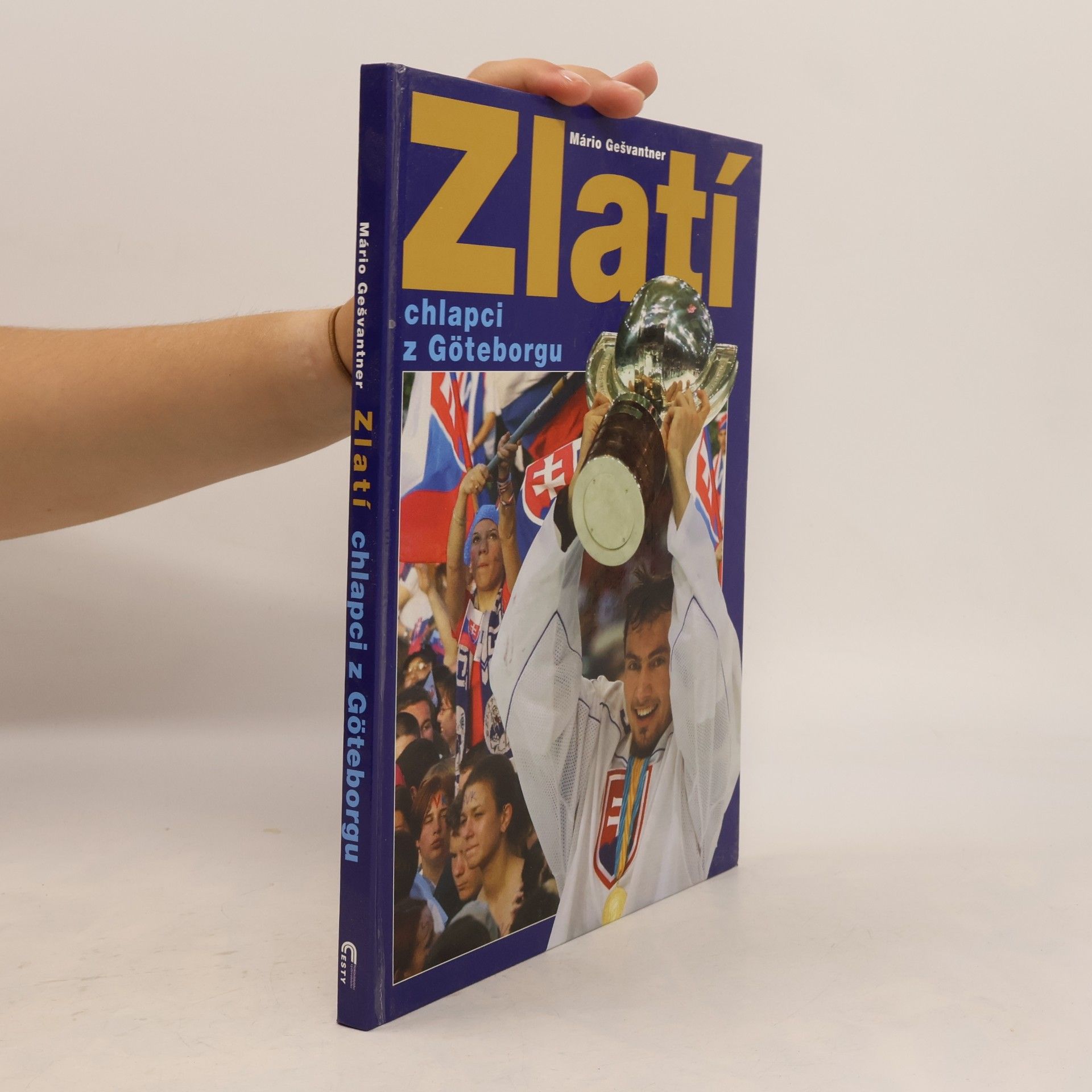Mário Gešvantner Zlatí chlapci z Göteborgu