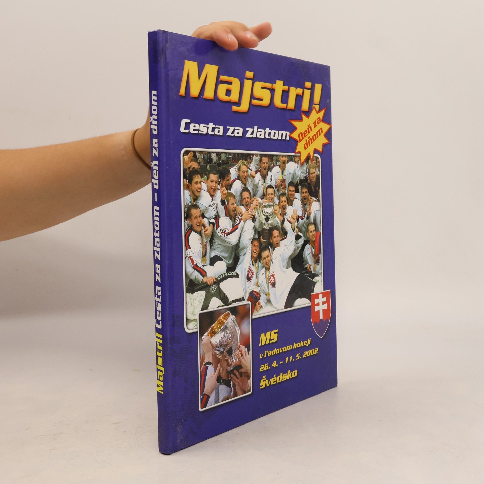 Oldřich Růžička Majstri : cesta za zlatom deň za dňom