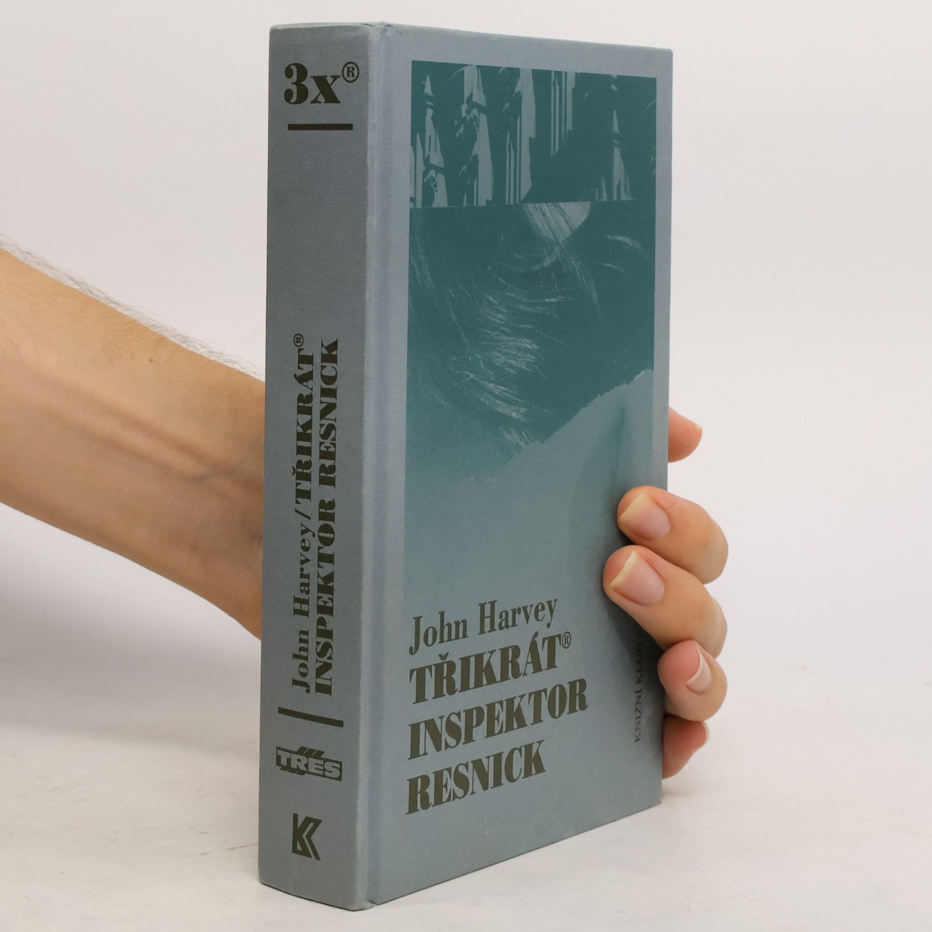 John Harvey Třikrát inspektor Resnick