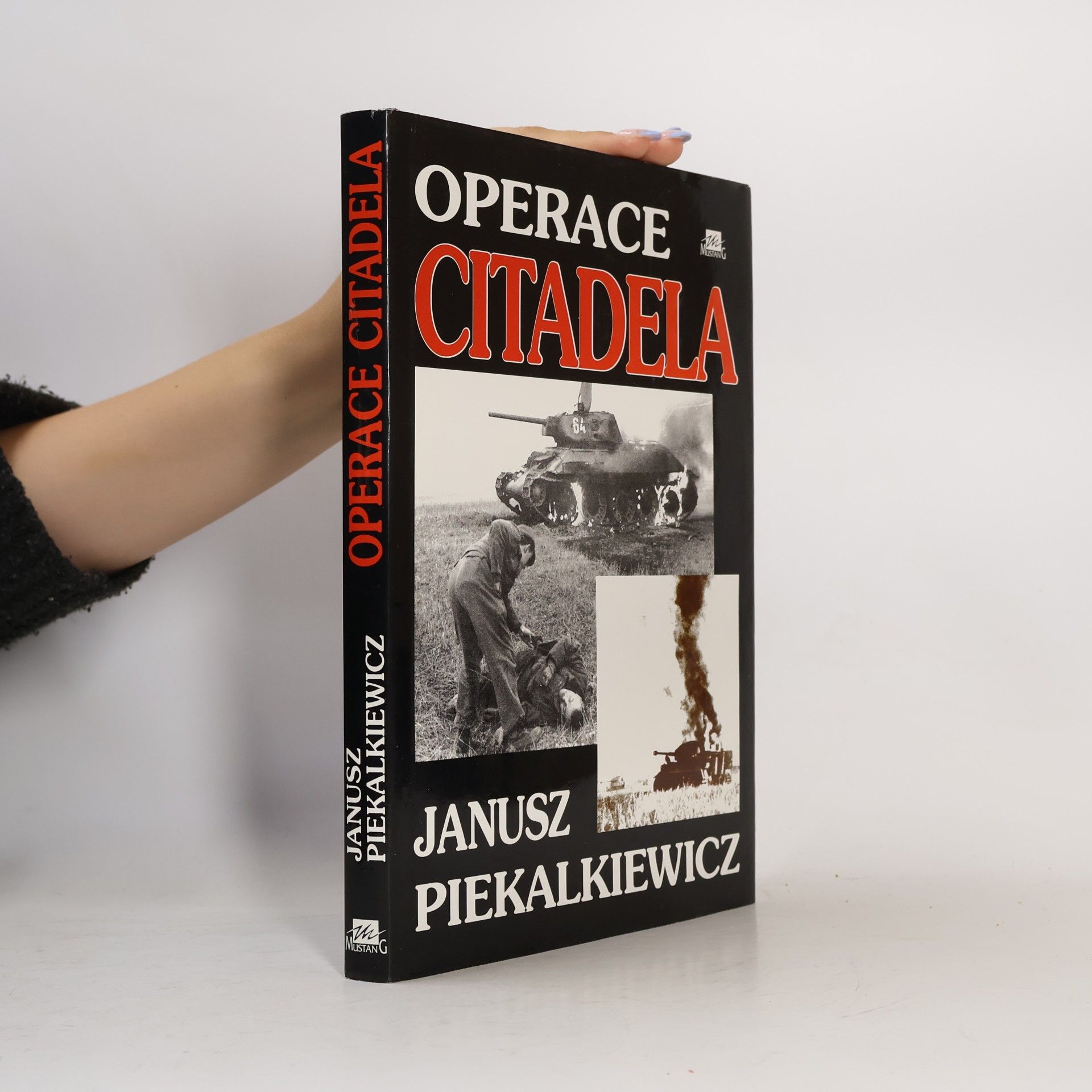 Janusz Piekalkiewicz Operace Citadela