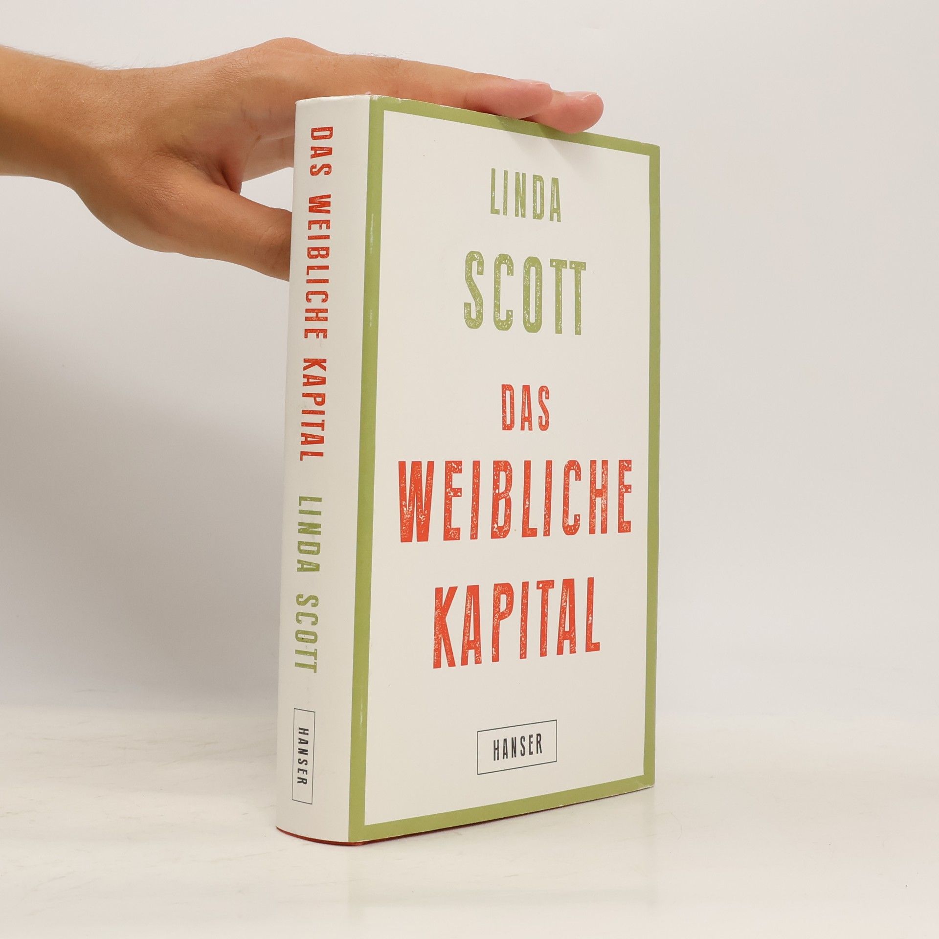 Linda Scott Das Weibliche Kapital