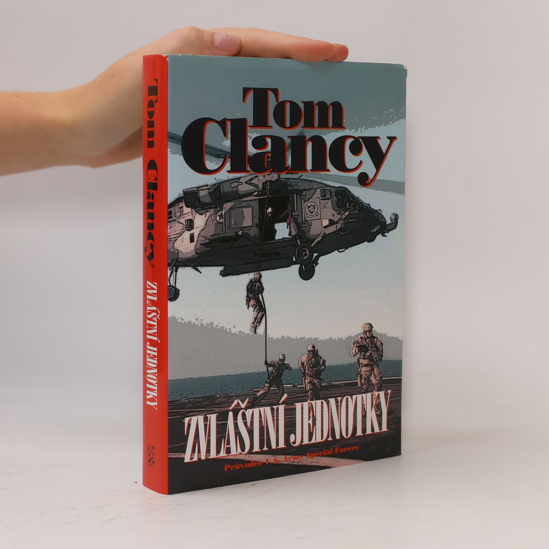Tom Clancy Zvláštní jednotky. Průvodce U.S. Army Special Forces
