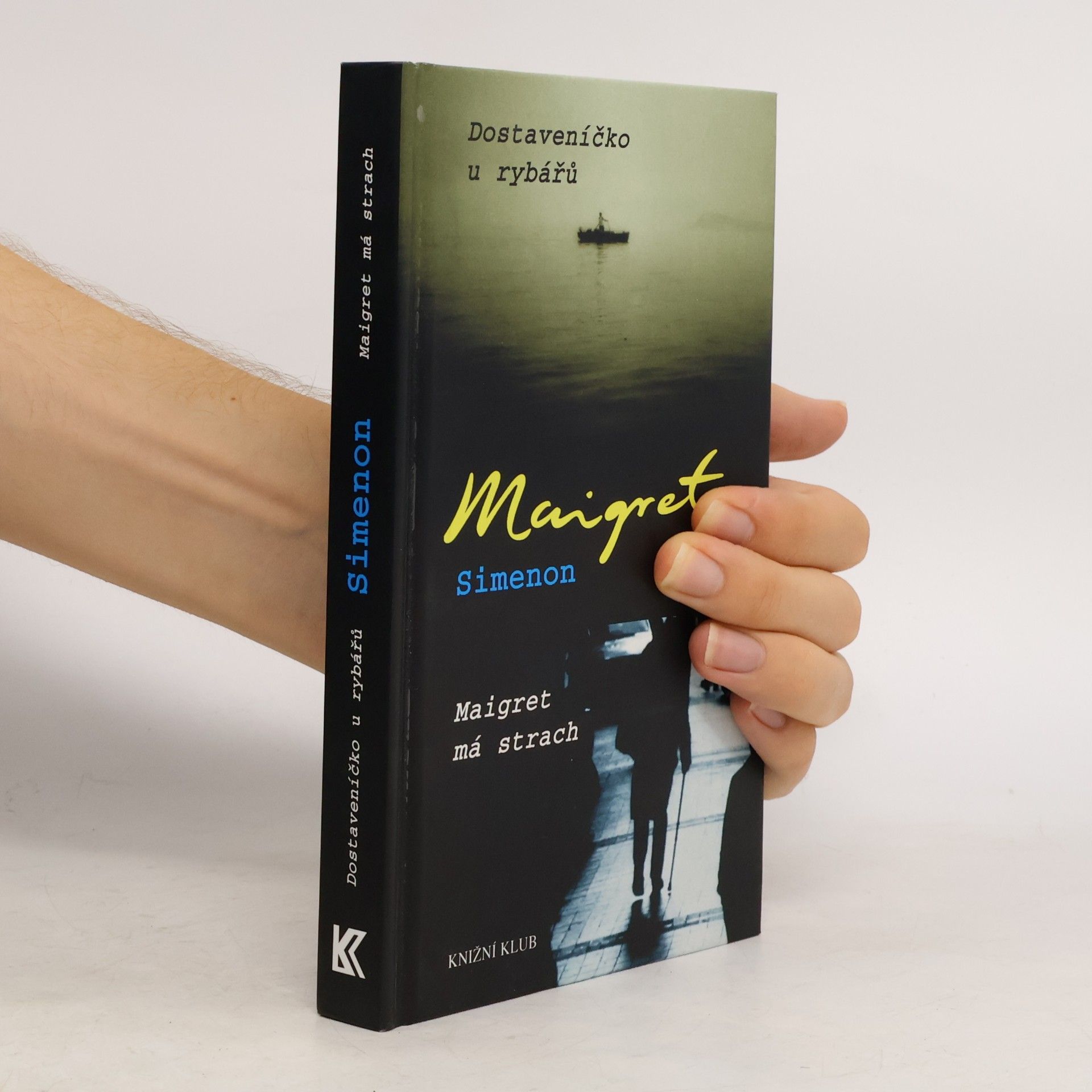 Evženie Drmolová Dostaveníčko u rybářů ; Maigret má strach
