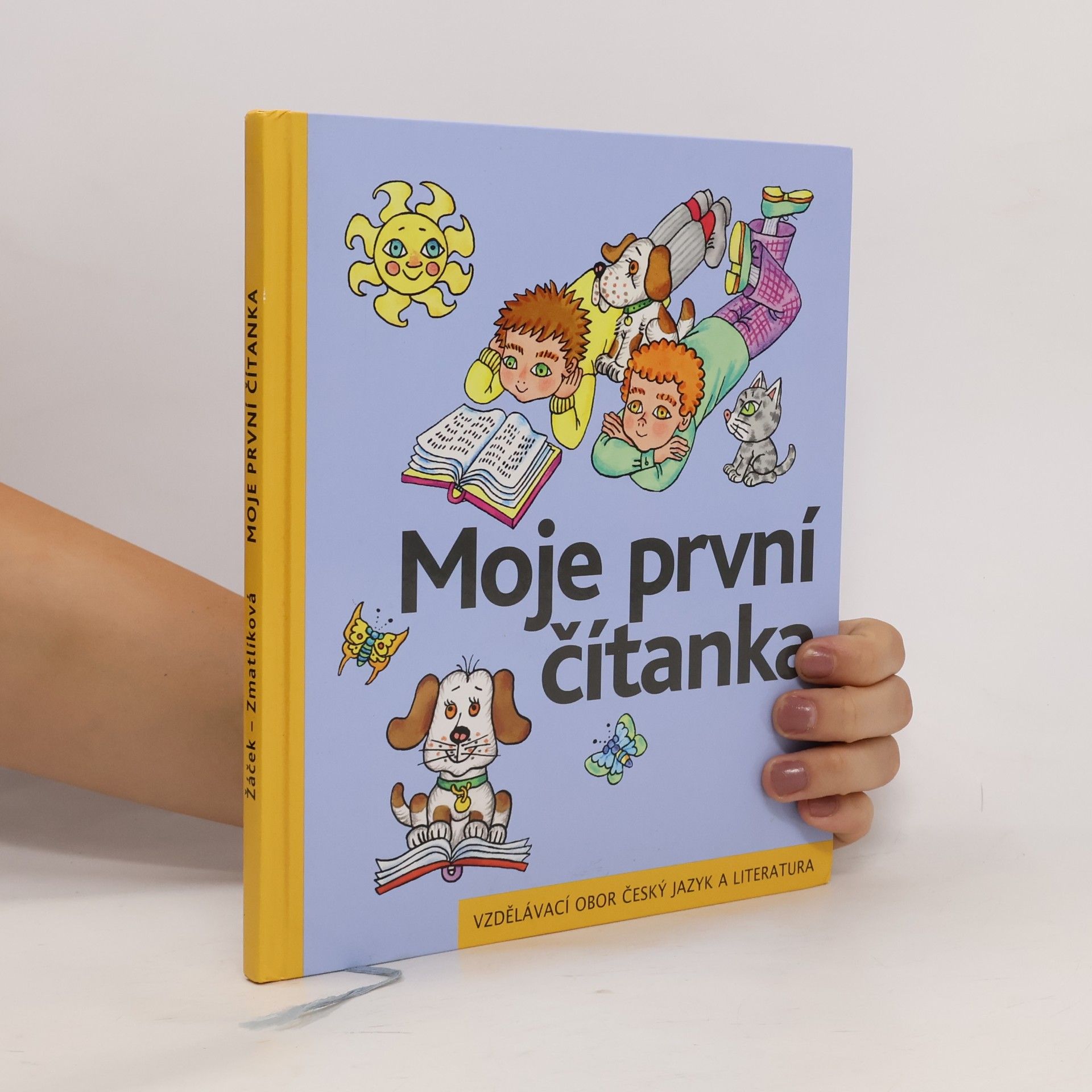 Helena Zmatlíková Moje první čítanka. Učebnice pro vzdělávací obor Český jazyk a literatura