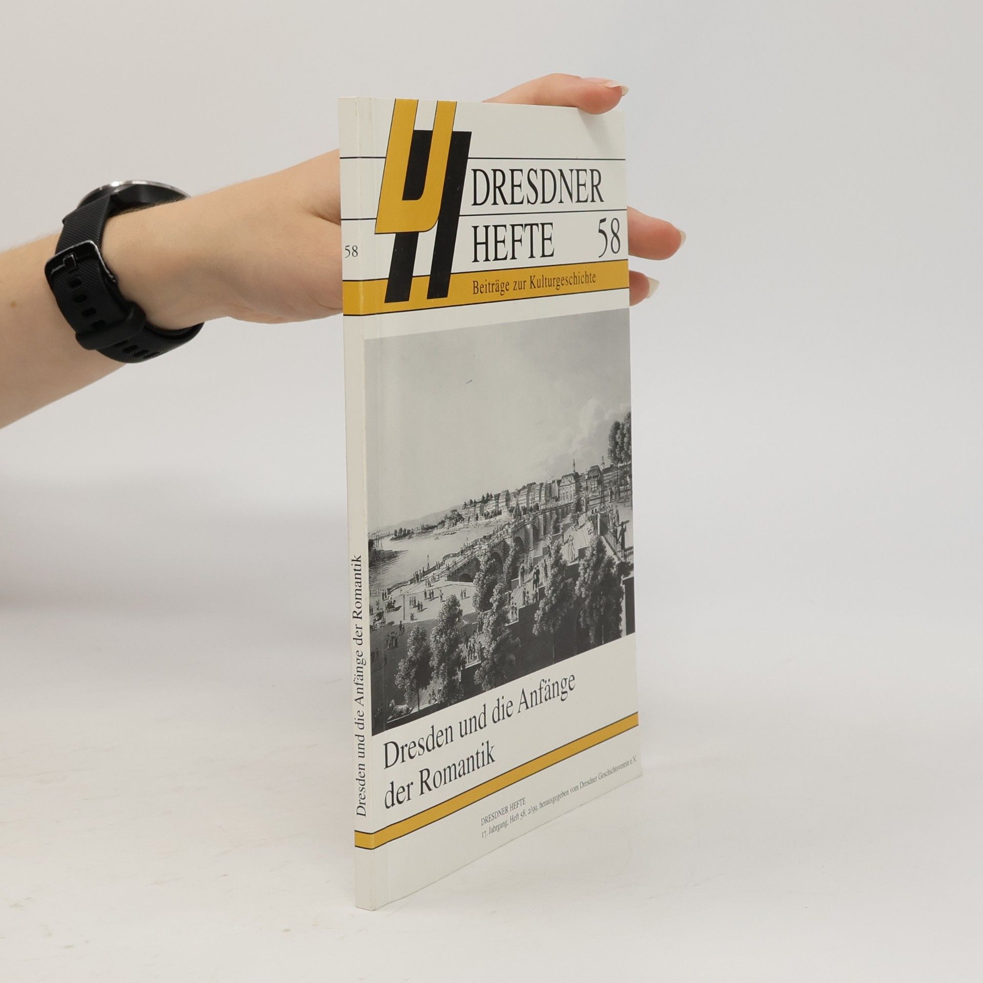 Hans-Peter Lühr Dresdner Hefte - Beiträge zur Kulturgeschichte - 58: Dresden und die Anfänge der Romantik