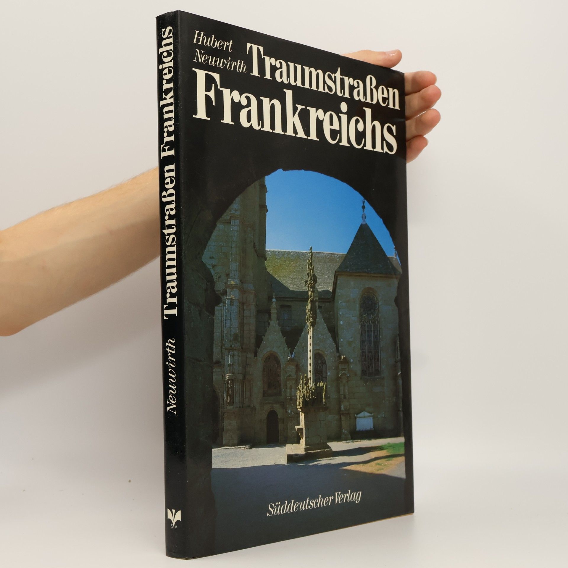 Hubbert Neuwirth Traumstrassen Frankreichs