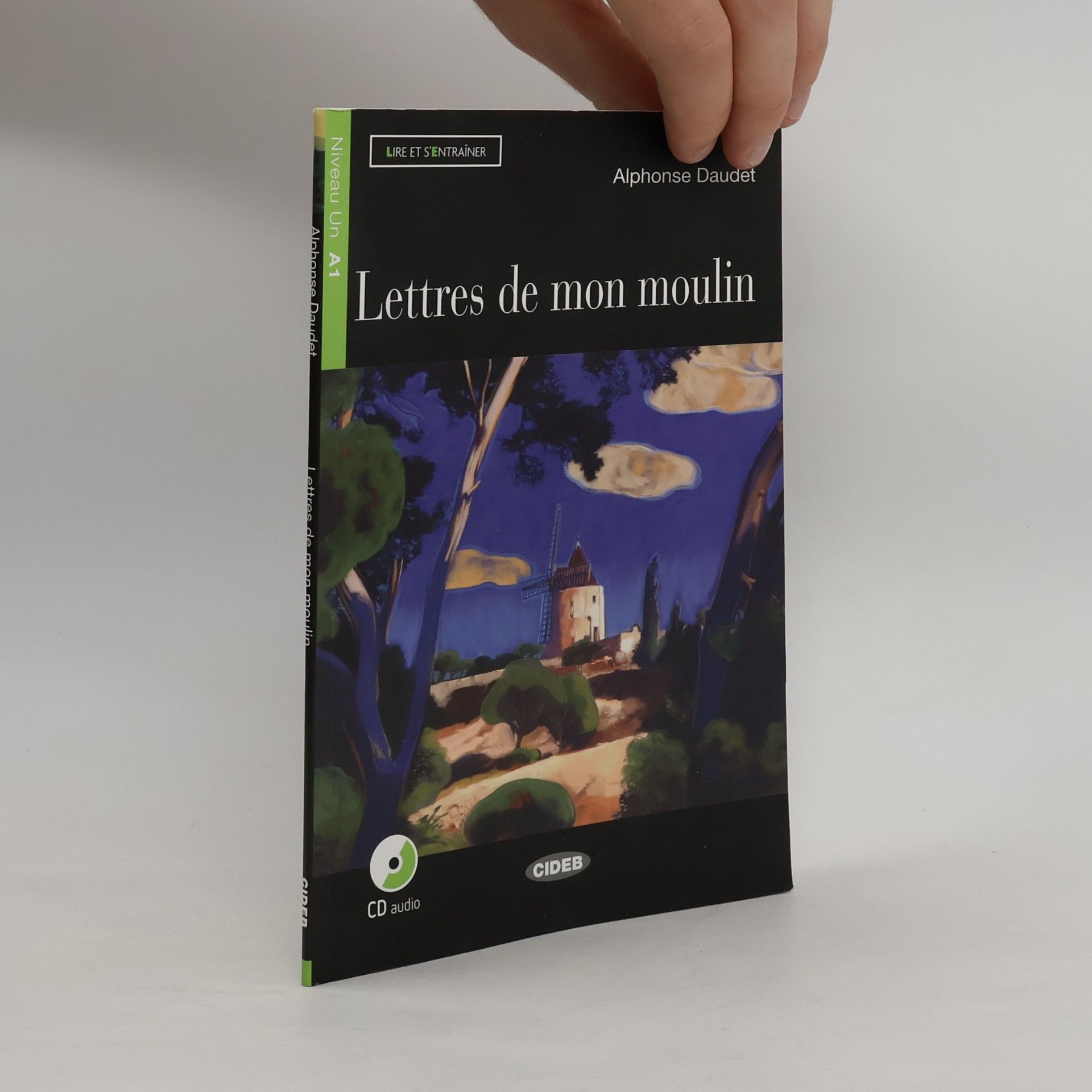 Alphonse Daudet Lire et s'entraîner: Lettres de mon moulin