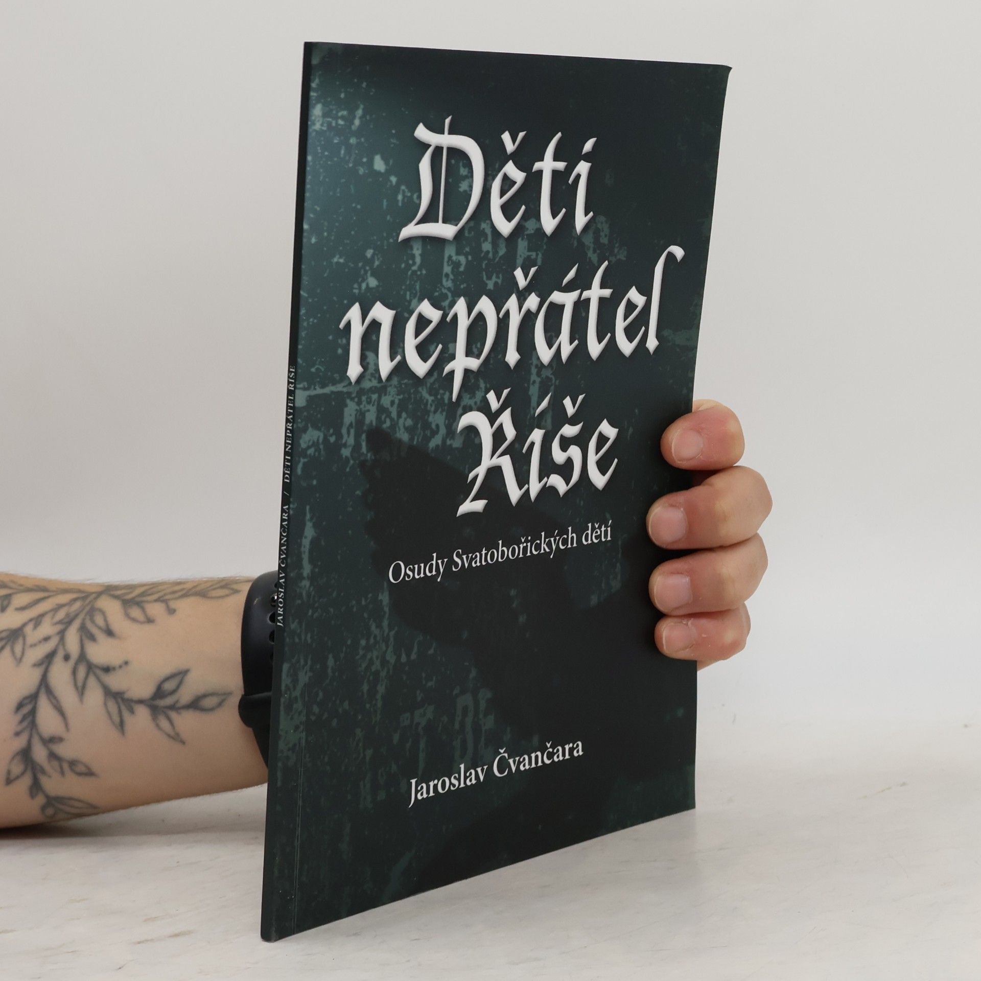Jaroslav Čvančara Děti nepřátel Říše