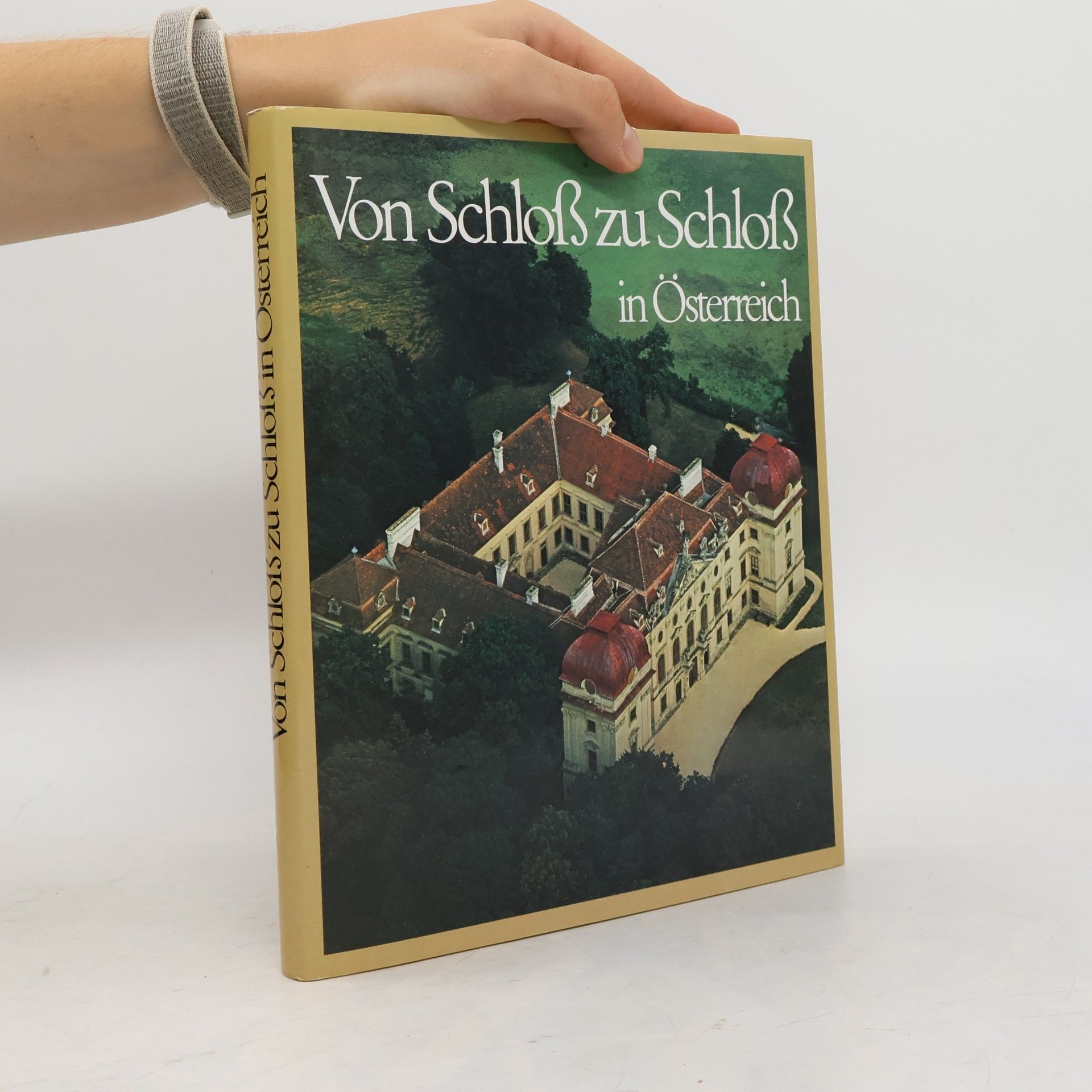 Gerhart Stenzel Von Schloss zu Schloss in Österreich
