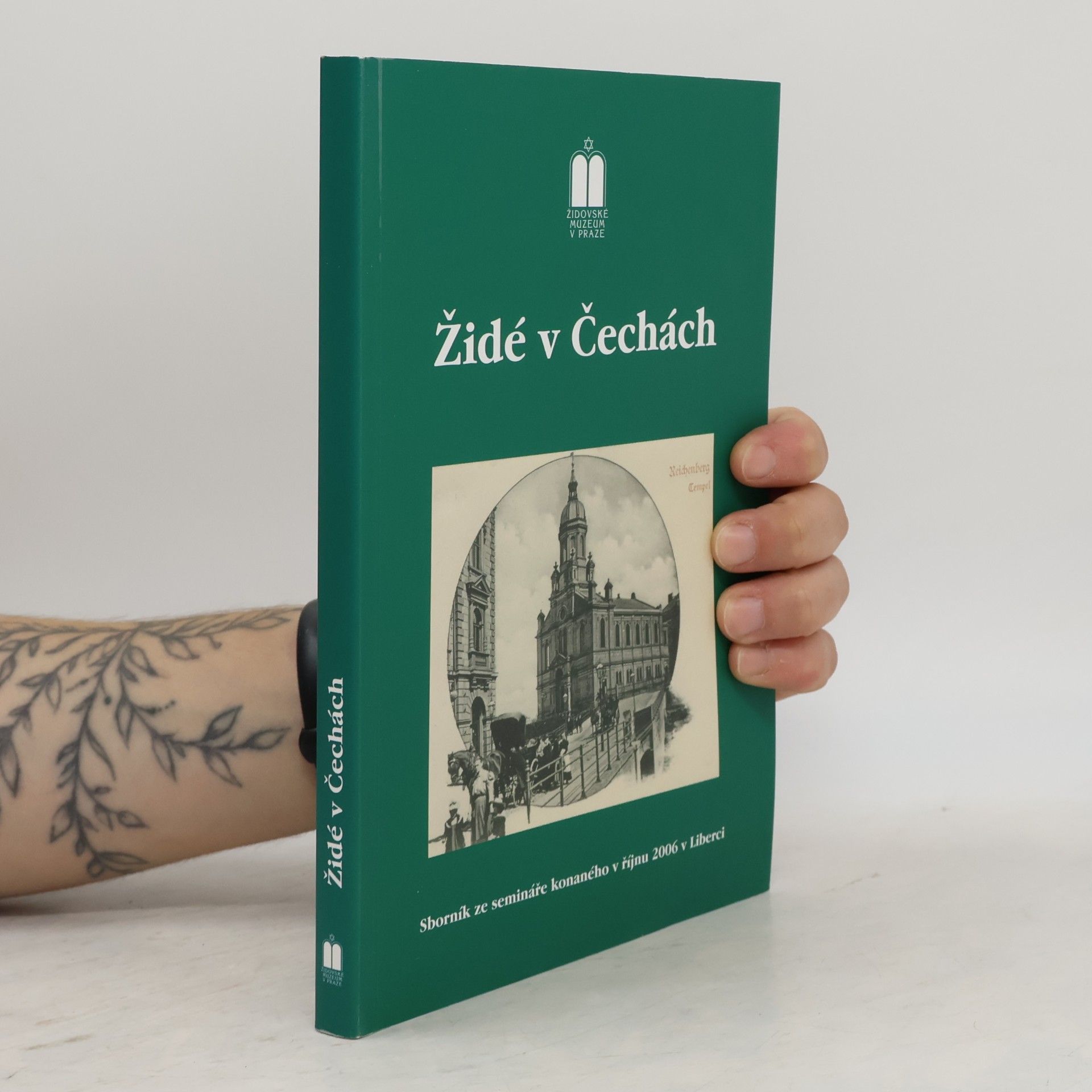 Kolektiv autorů Židé v Čechách : sborník příspěvků ze semináře konaného 24. a 25. října 2006 v Liberci