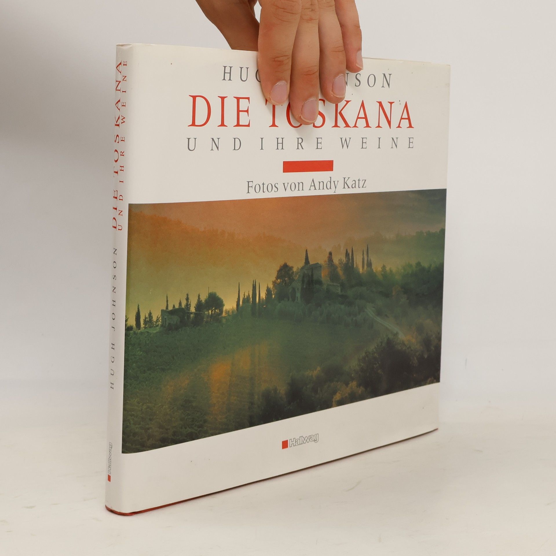Hugh Johnson Die Toskana und ihre Weine