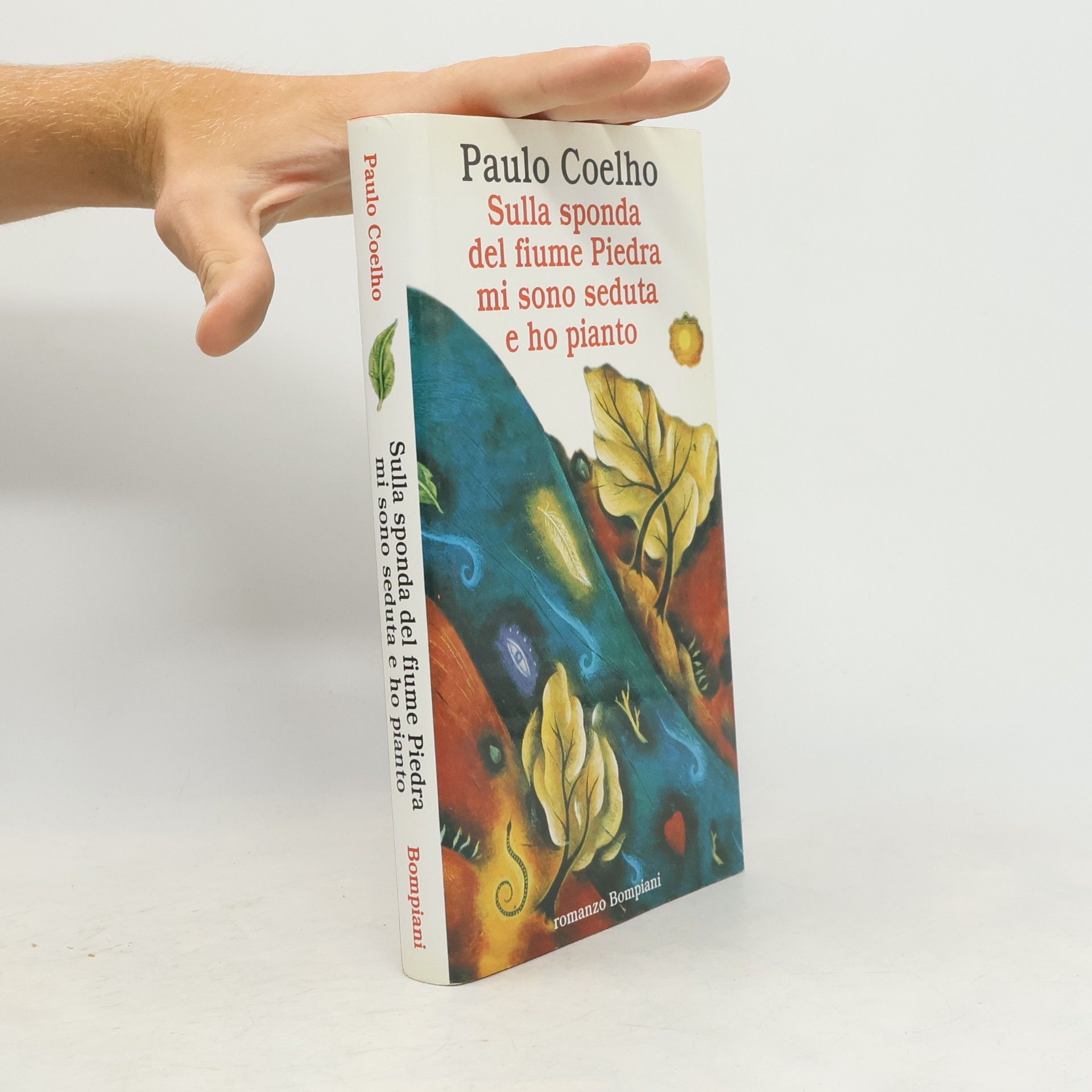 Paulo Coelho Sulla sponda del fiume Piedra mi sono seduta e ho pianto