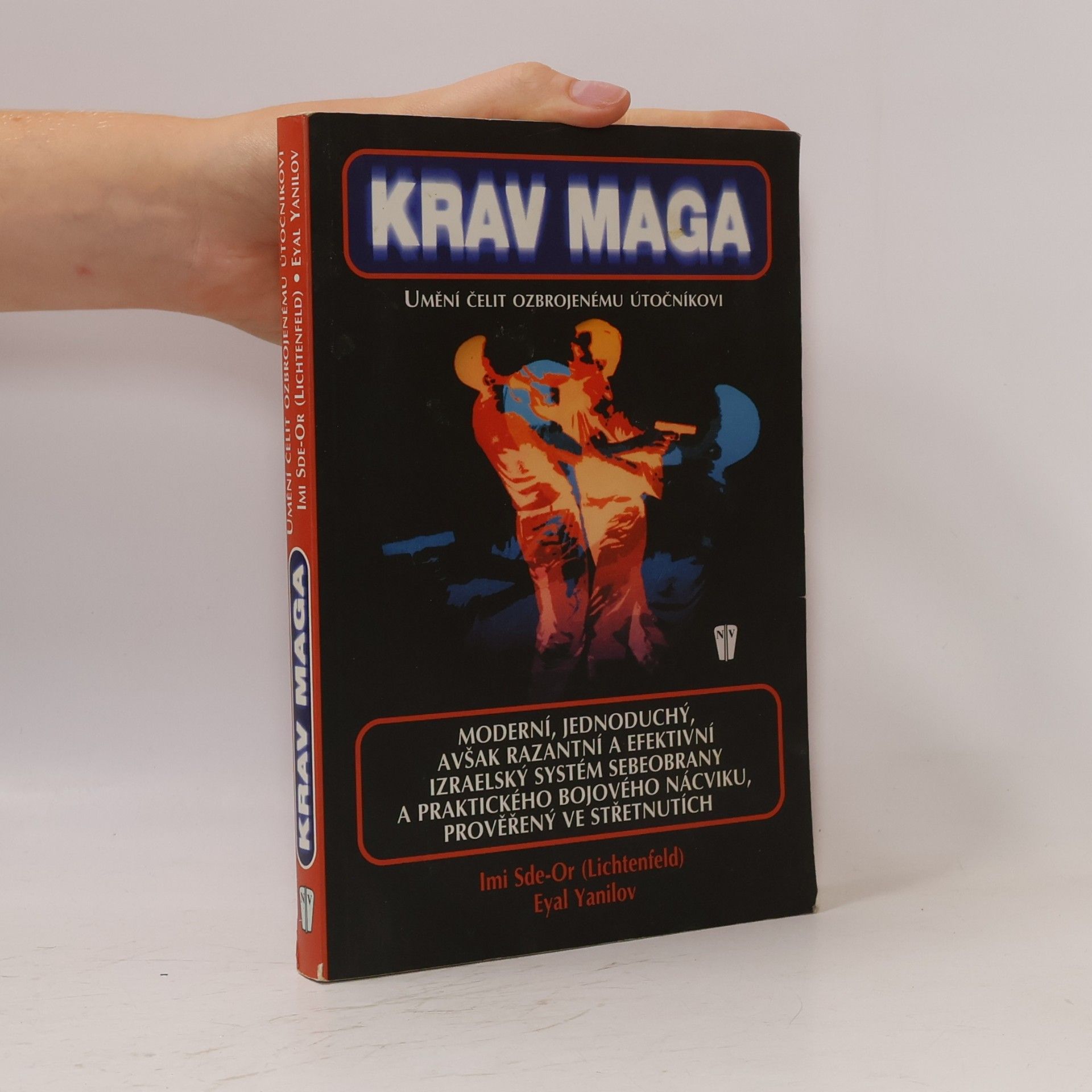 Imi Sde-Or Krav Maga. Umění čelit ozbrojenému útočníkovi