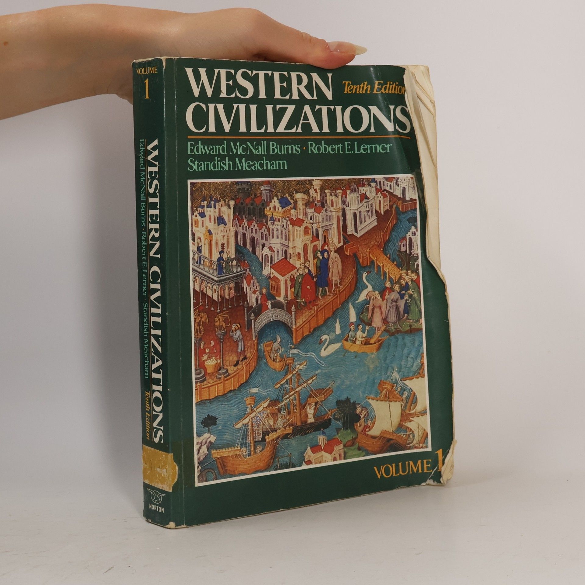 Edward McNall Burns Western Civilizations: Tenth Edition