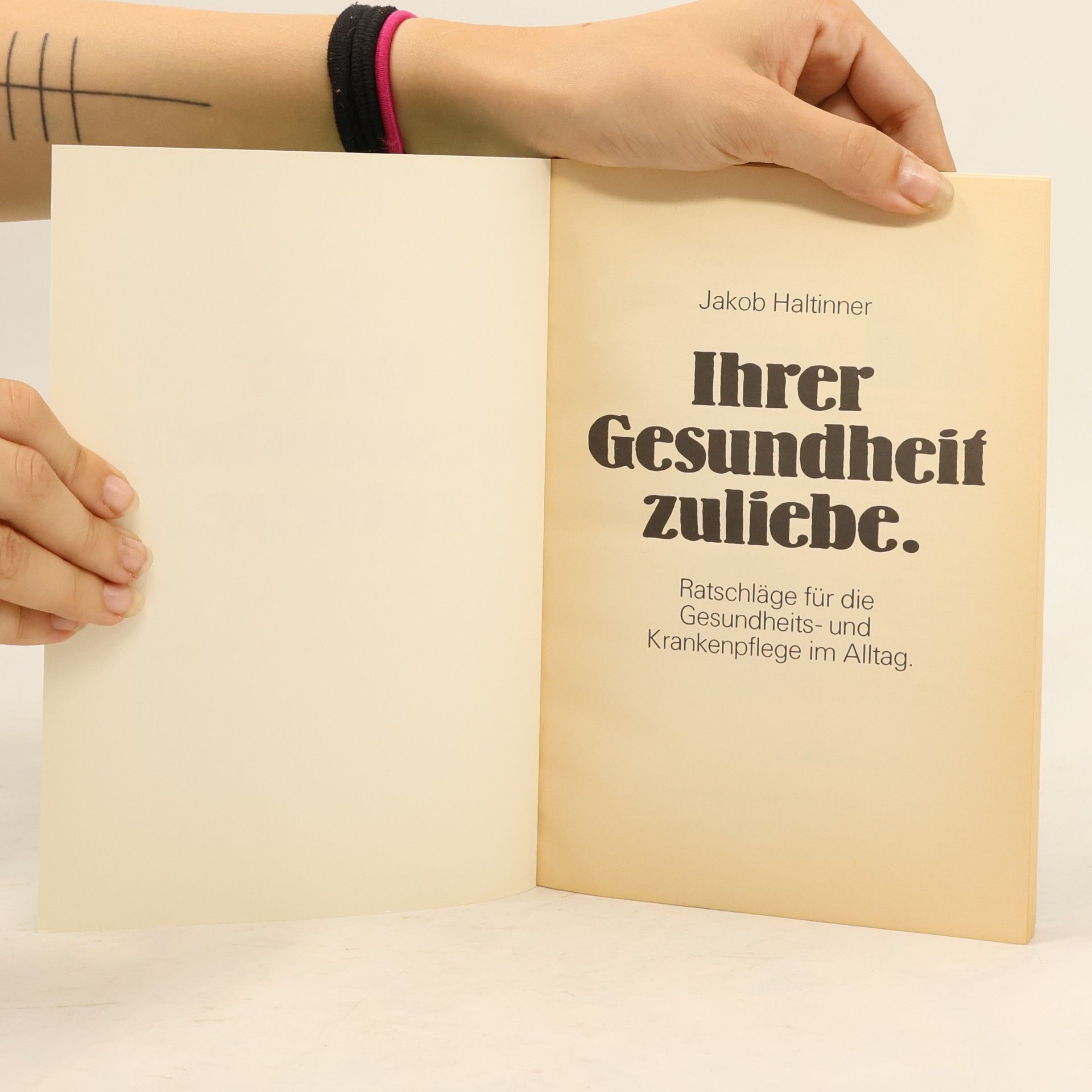 Jakob Haltinner Ihrer Gesundheit zuliebe