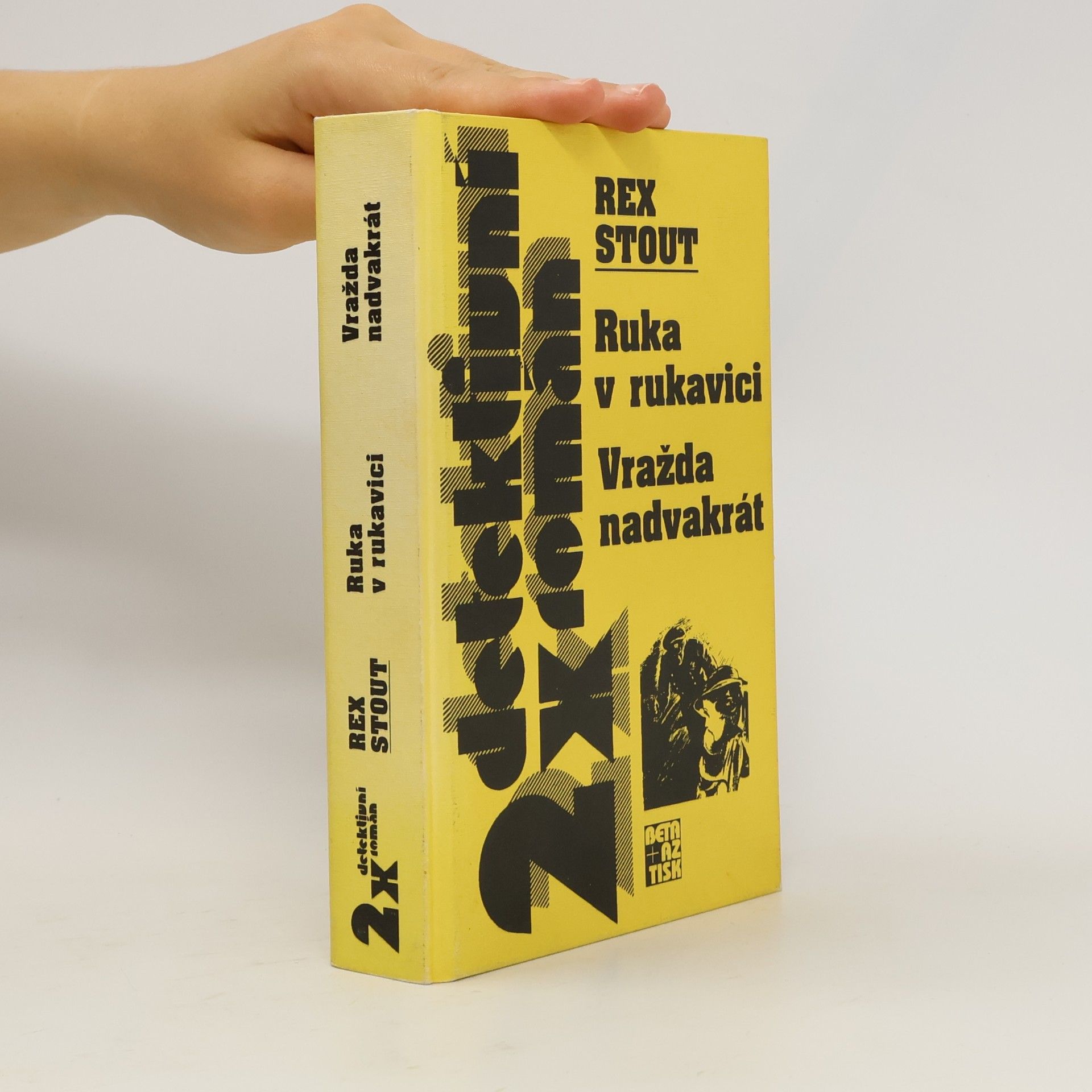 Rex Stout Ruka v rukavici. Vražda nadvakrát