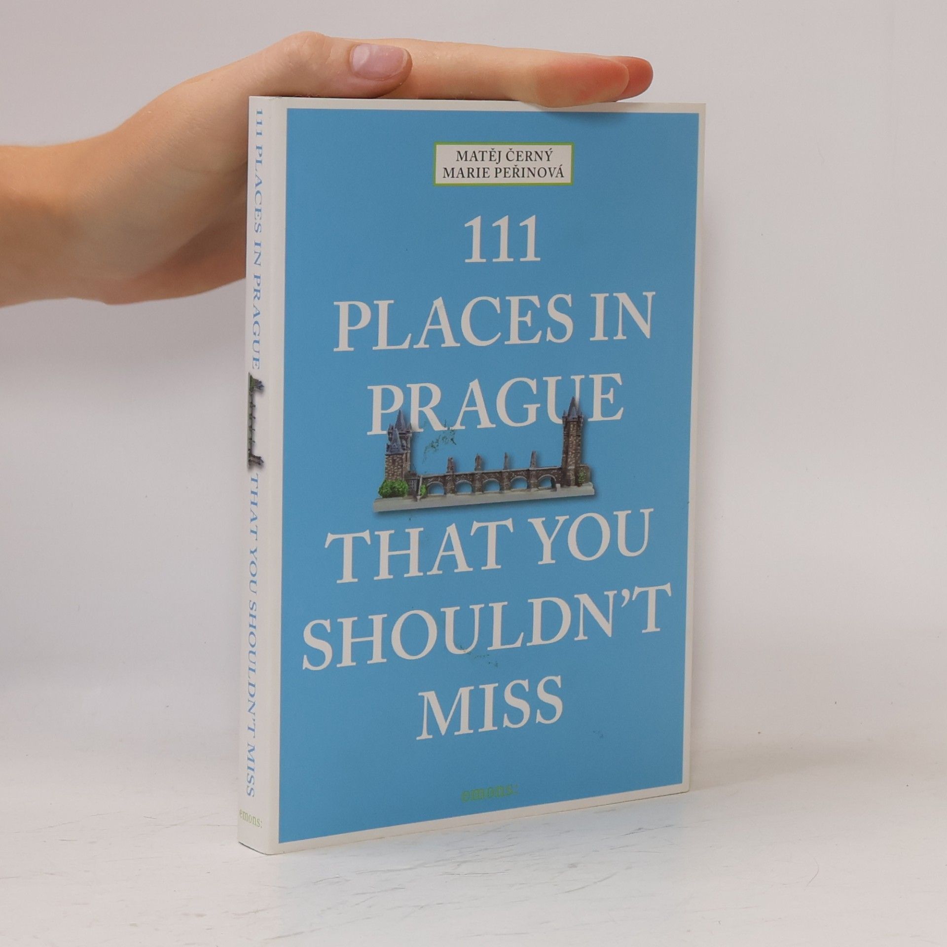 Matěj Černý 111 places in Prague that you shouldn't miss