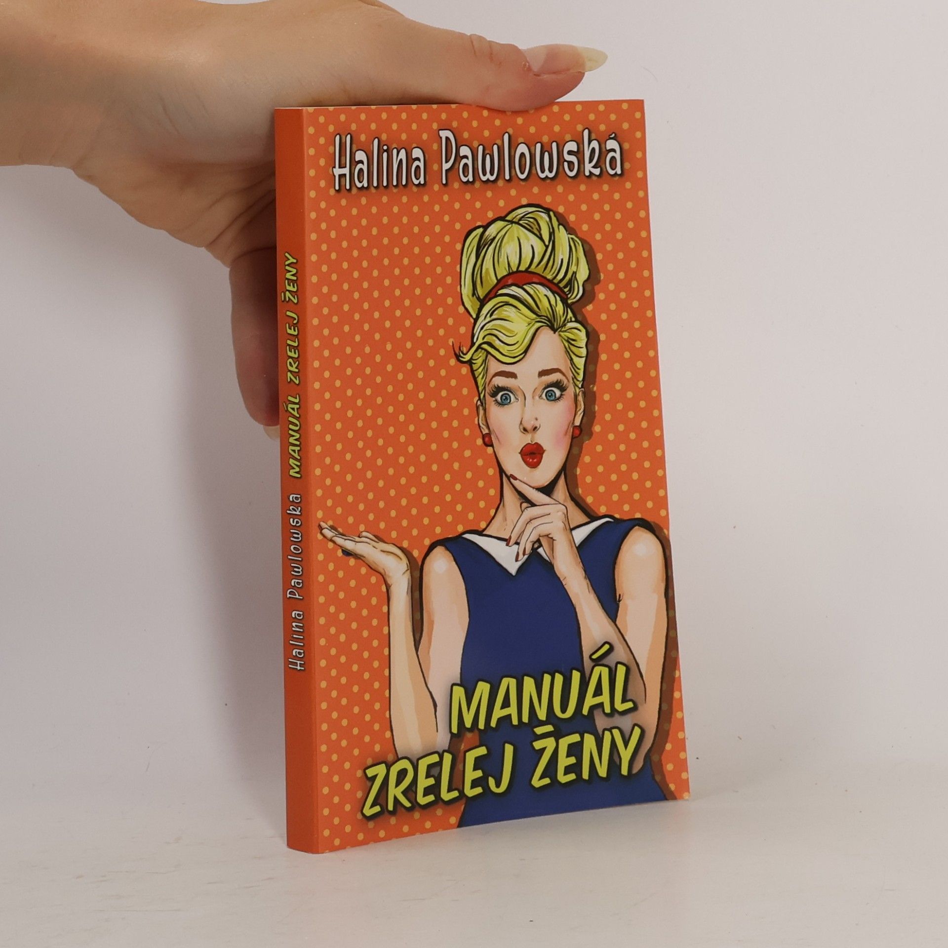 Halina Pawlowská Manuál zrelej ženy