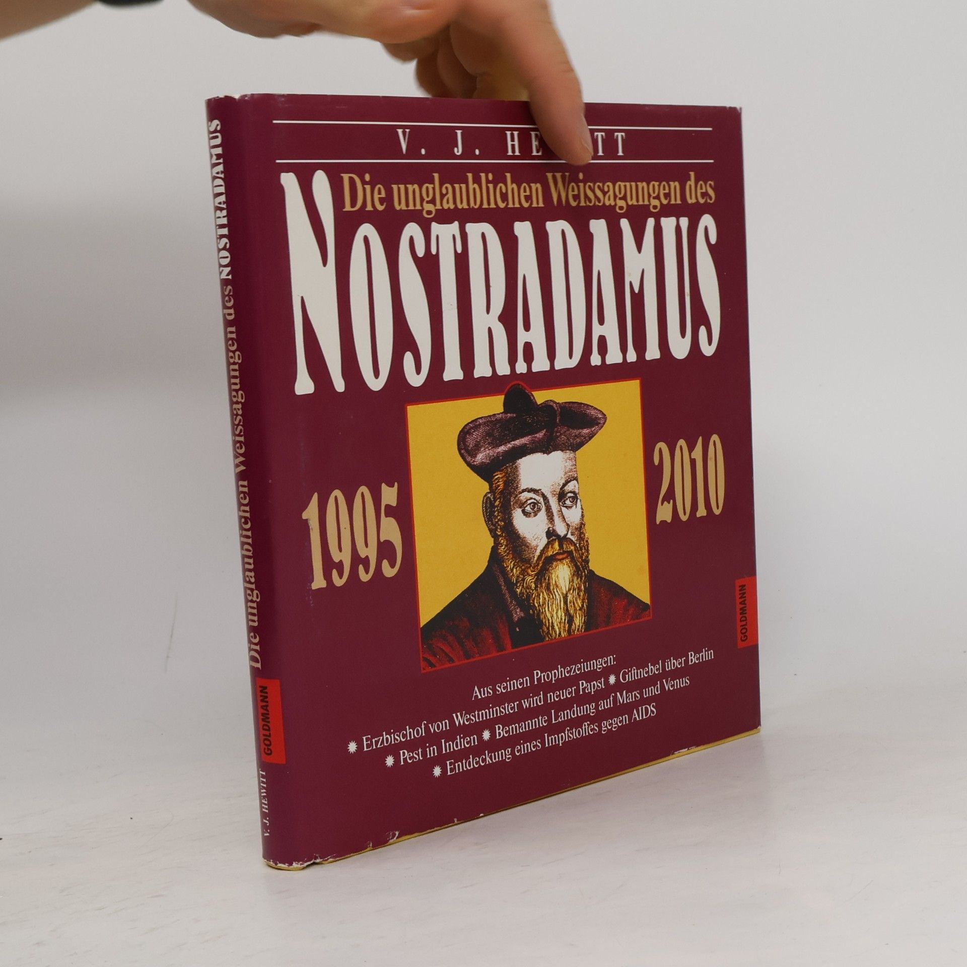 V. J. Hewitt Die unglaublichen Weissagungen des Nostradamus