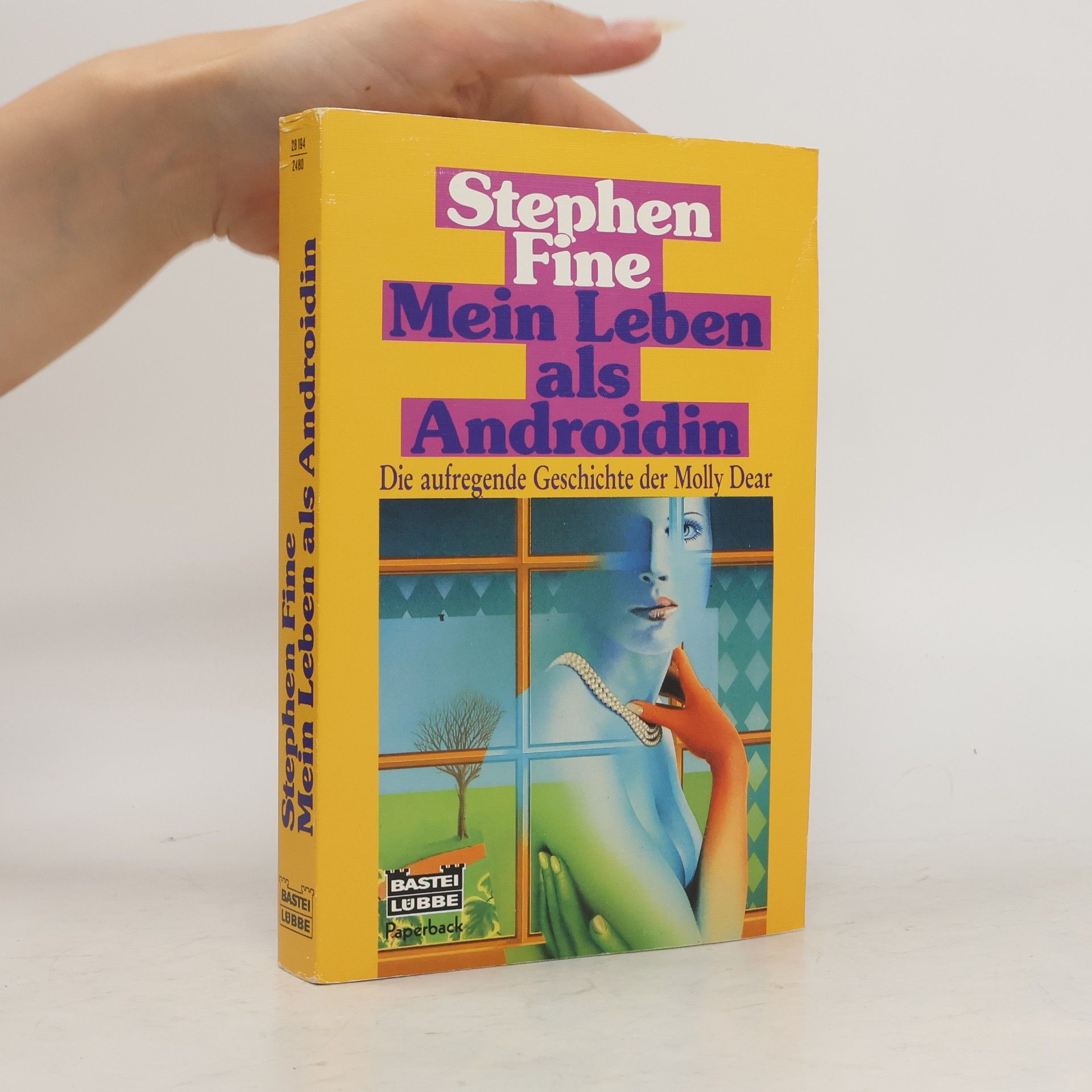 Stephen Fine Molly Dear - Mein Leben als Androidin
