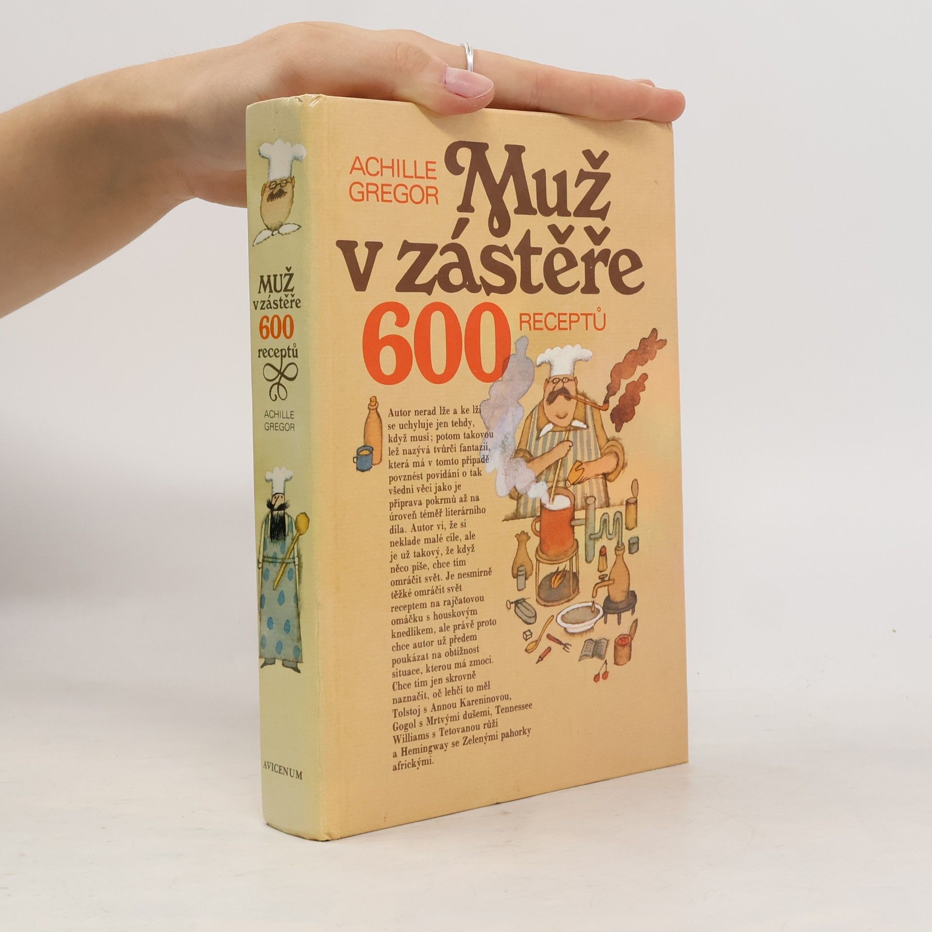 Achille Gregor Muž v zástěře. 600 receptů