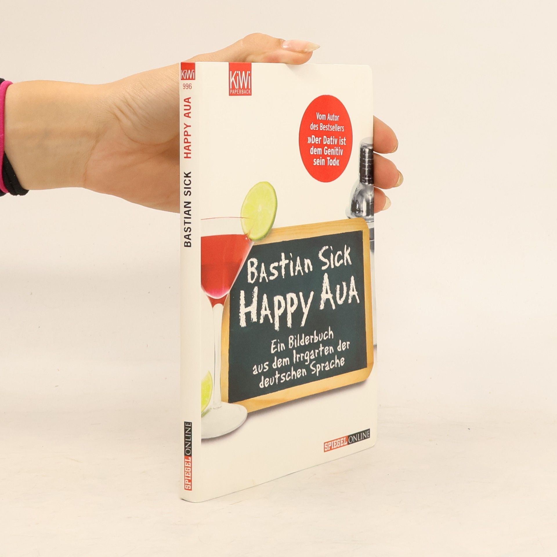 Bastian Sick Happy Aua : ein Bilderbuch aus dem Irrgarten der deutschen Sprache