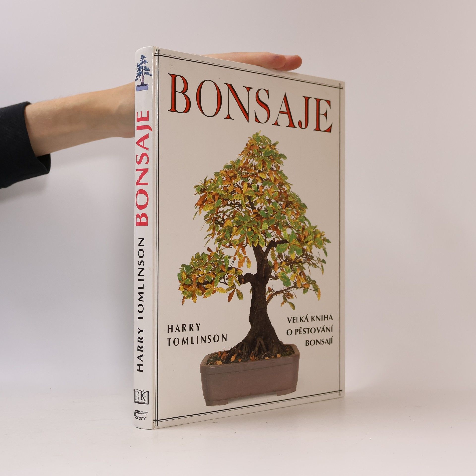 Harry Tomlinson Bonsaje. Velká kniha o pěstování bonsají