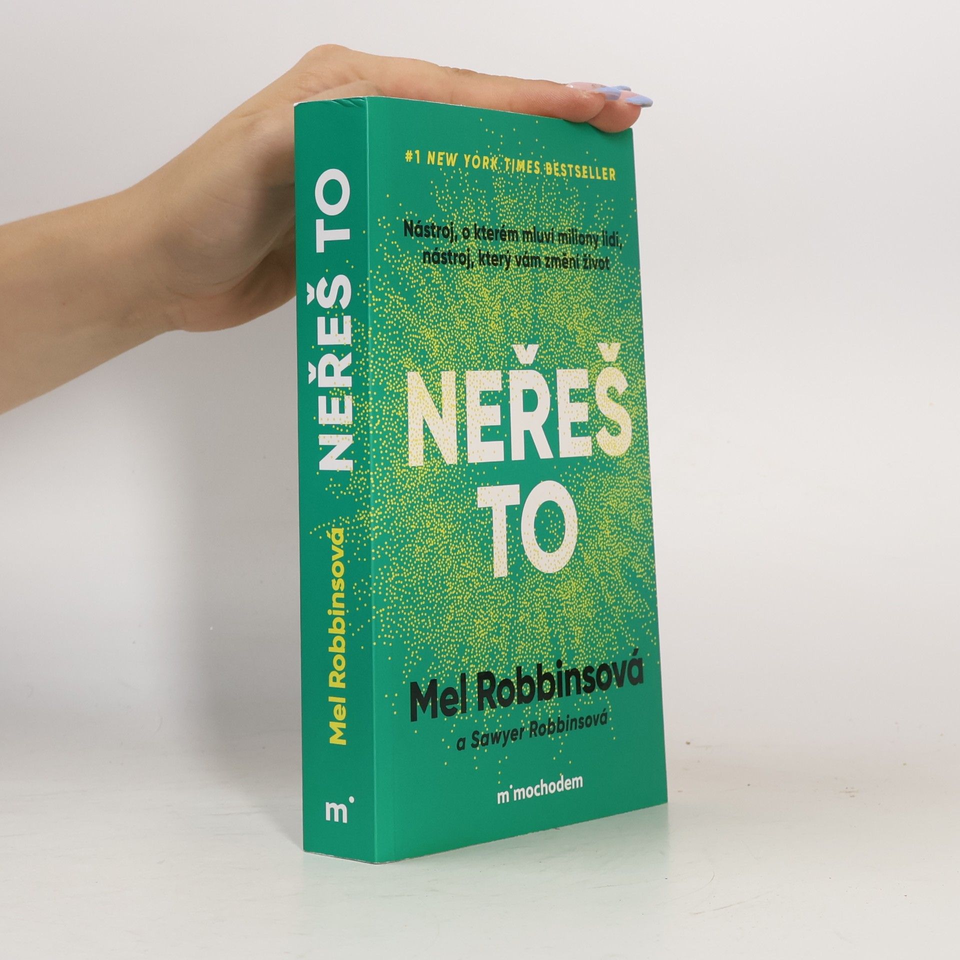 Mel Robbins Neřeš to