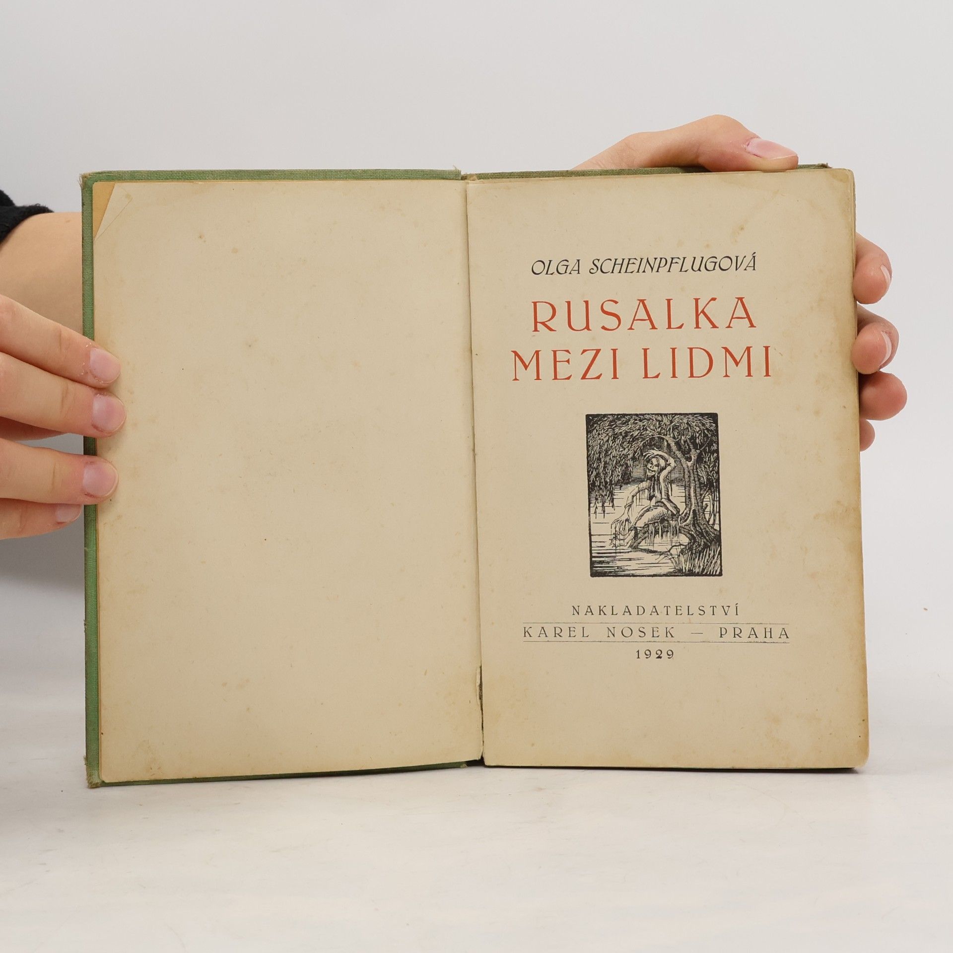 Olga Scheinpflugová Rusalka mezi lidmi